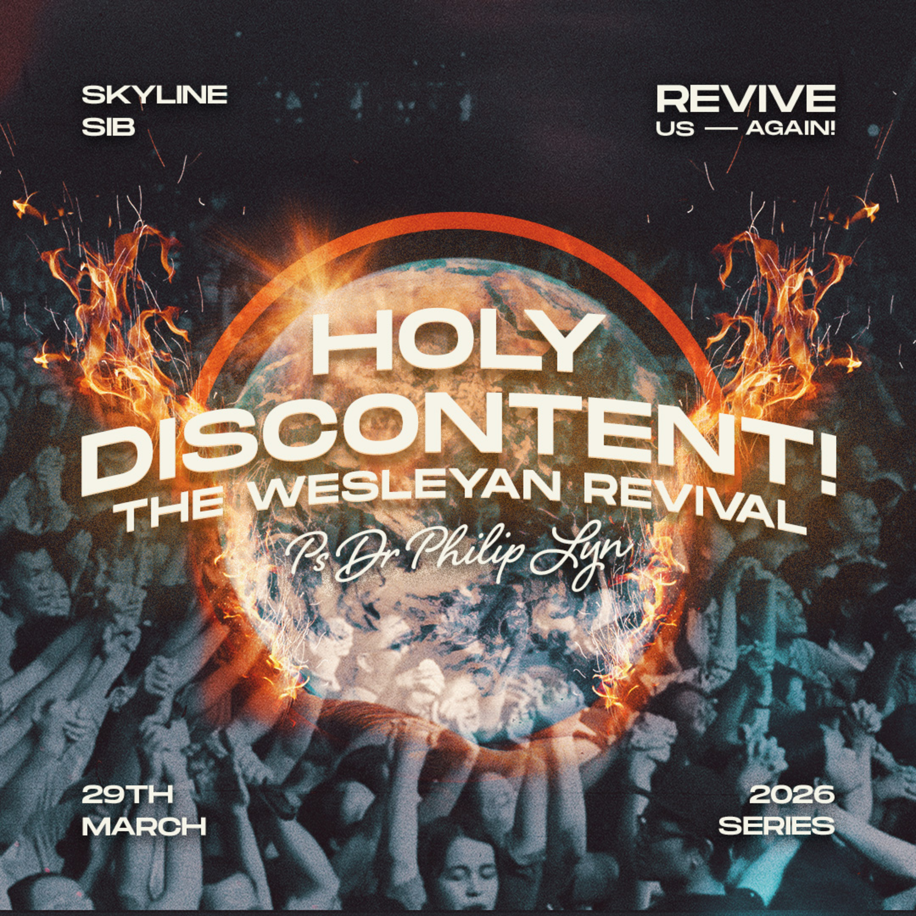 Holy Discontent! The Wesleyan Revival - Revive Us Again! - Ps Dr Philip Lyn episode artwork