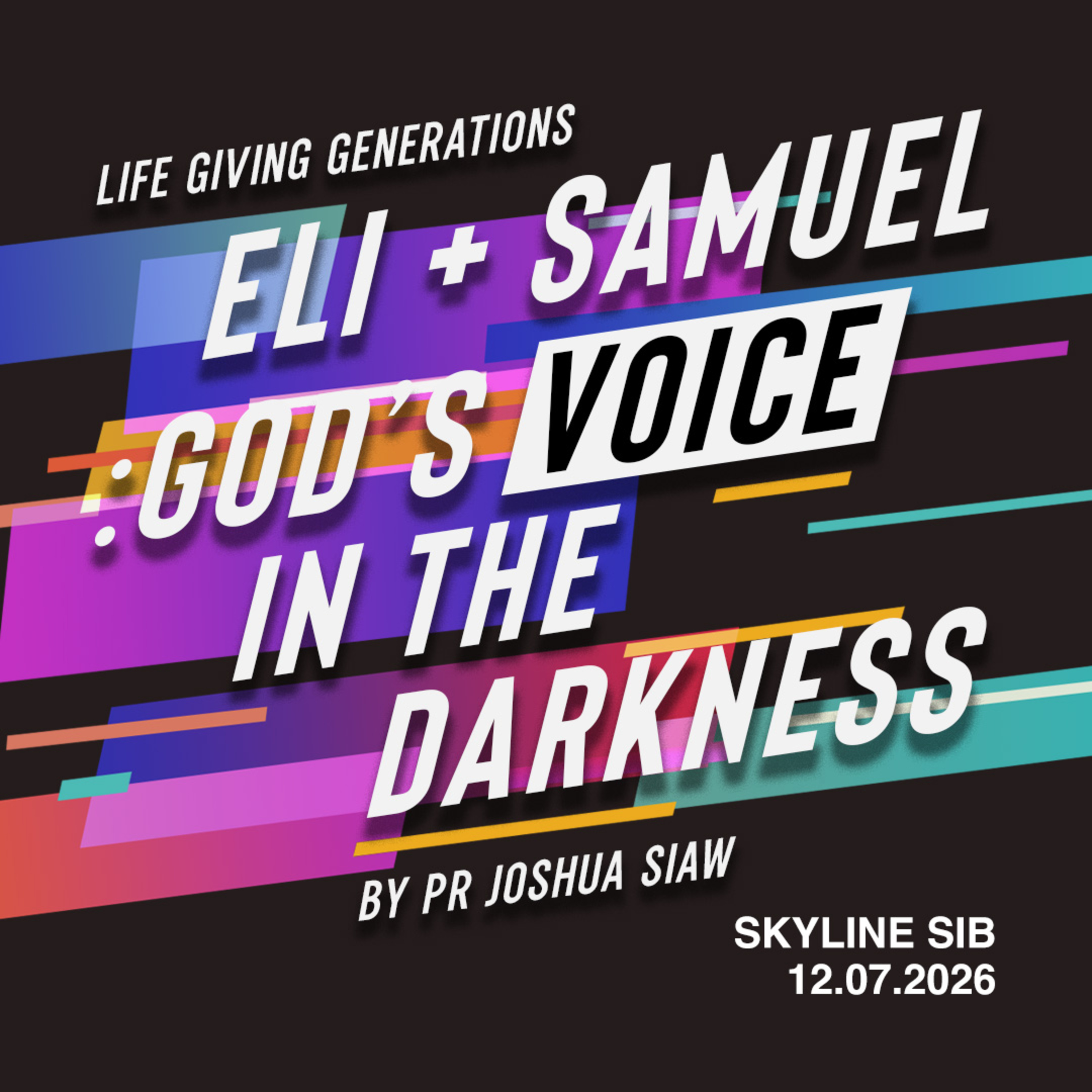 Eli + Samuel: God's Voice in the Darkness - Life Giving Gen - Pr Joshua Siaw episode artwork