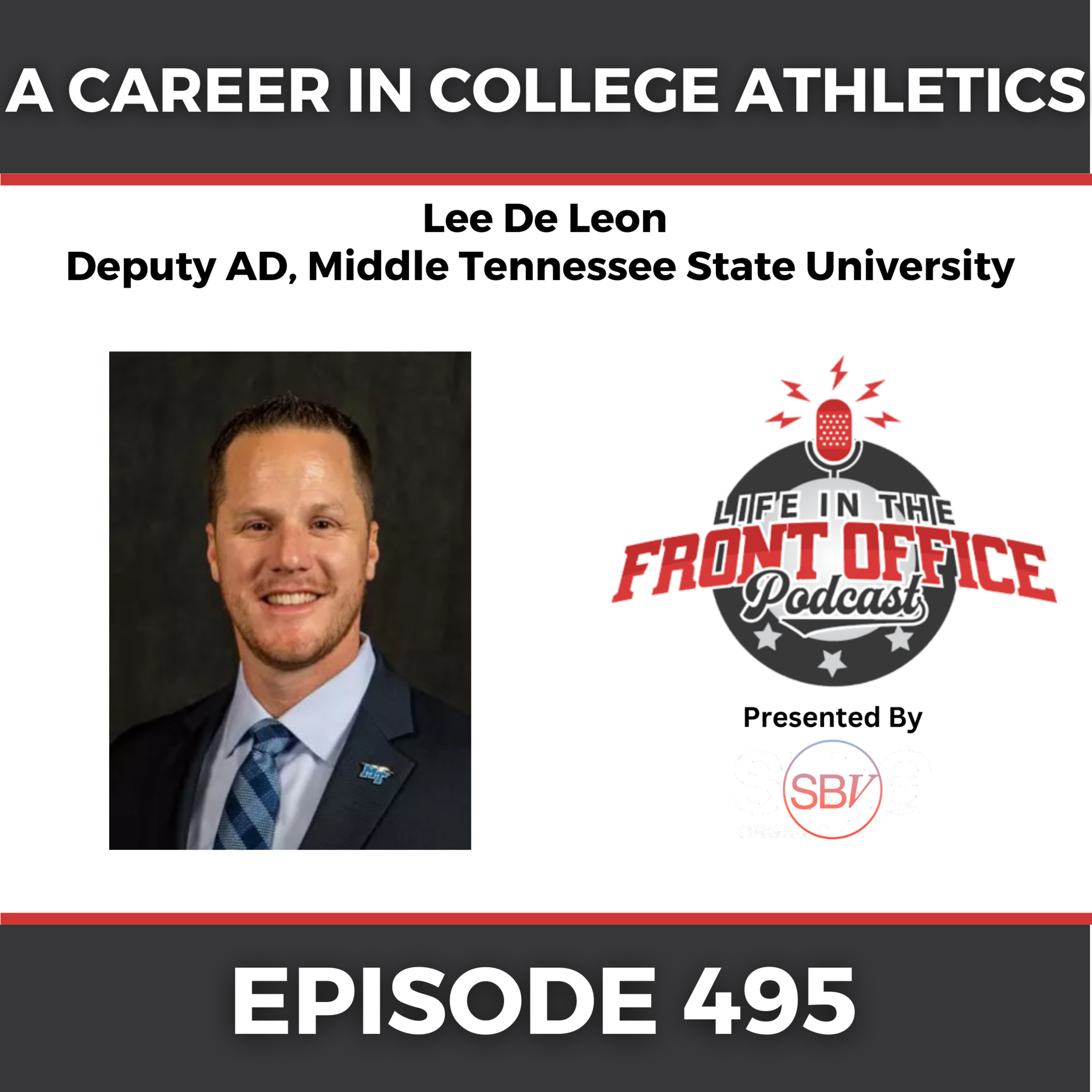 A Career in College Athletics with Lee De Leon, Deputy AD at MTSU