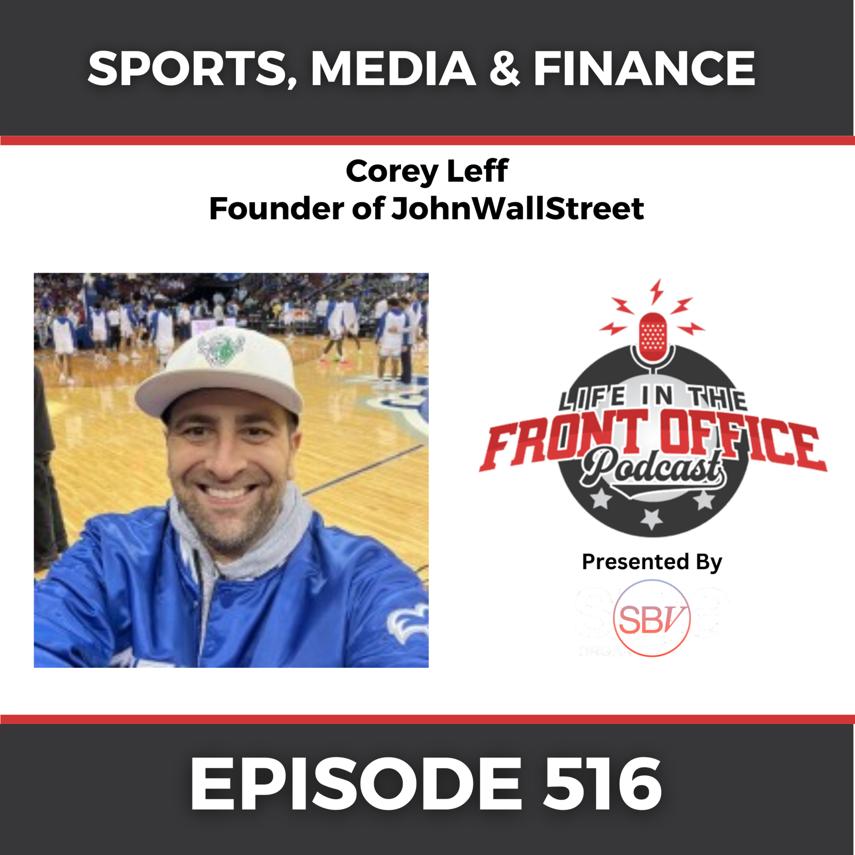 Sports, Media and Finance with Corey Leff, Founder of JohnWallStreet episode artwork