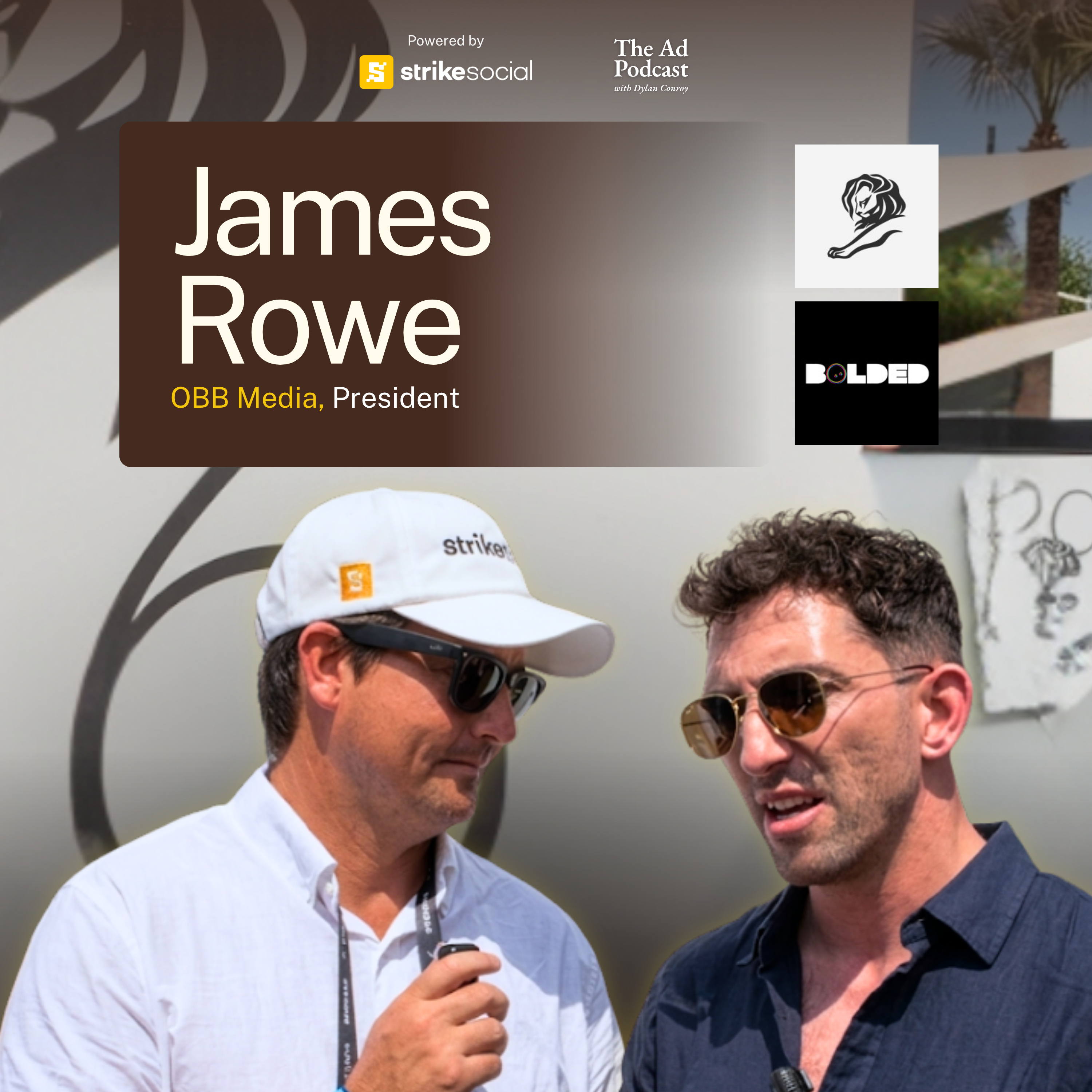 Cannes 2026: The Strategy of Branded Entertainment on YouTube | James Rowe, OBB Bolded, President episode artwork