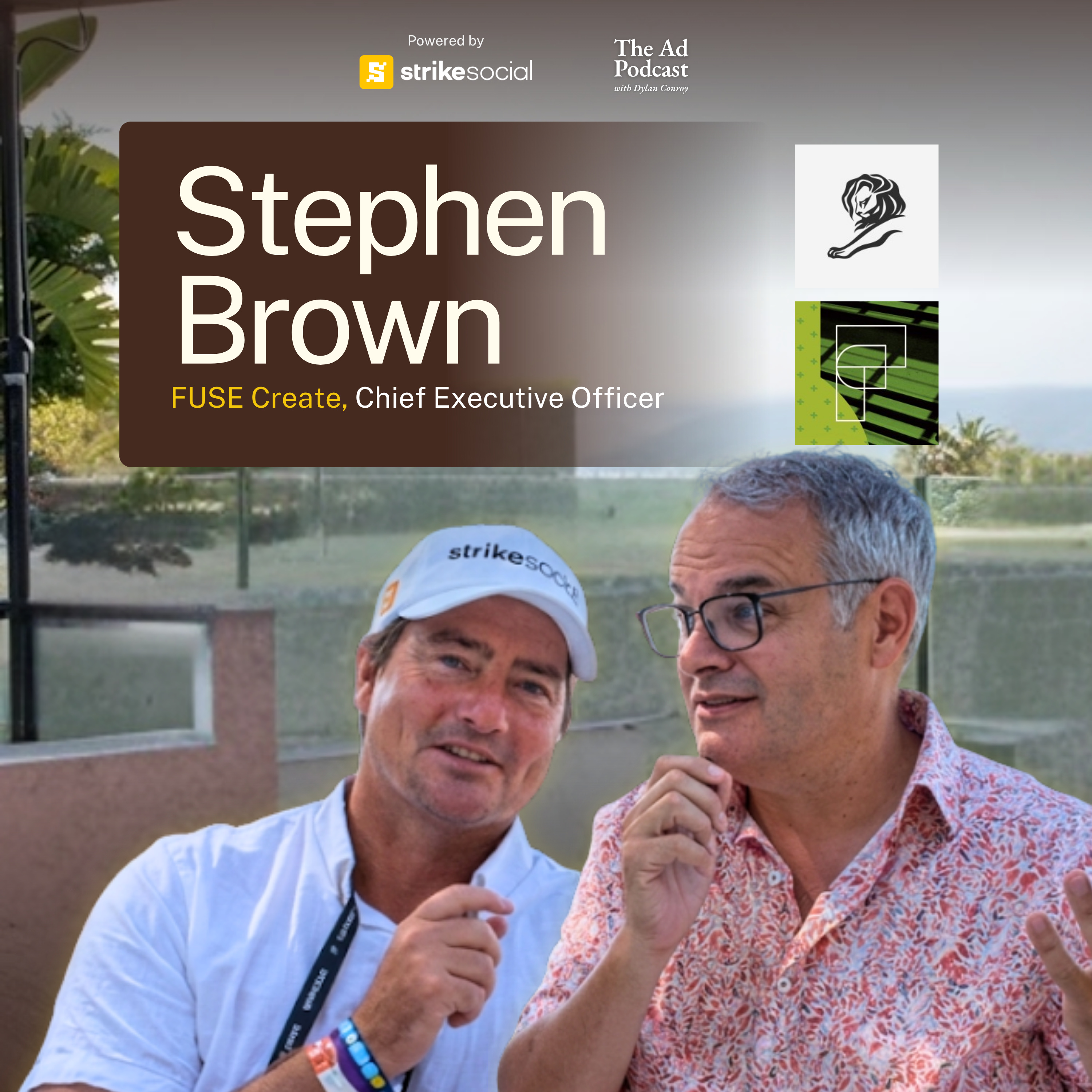 Cannes 2026: Inside the Emotional Psychology of Enterprise CMOs | Stephen Brown, FUSE Create, Chief Executive Officer