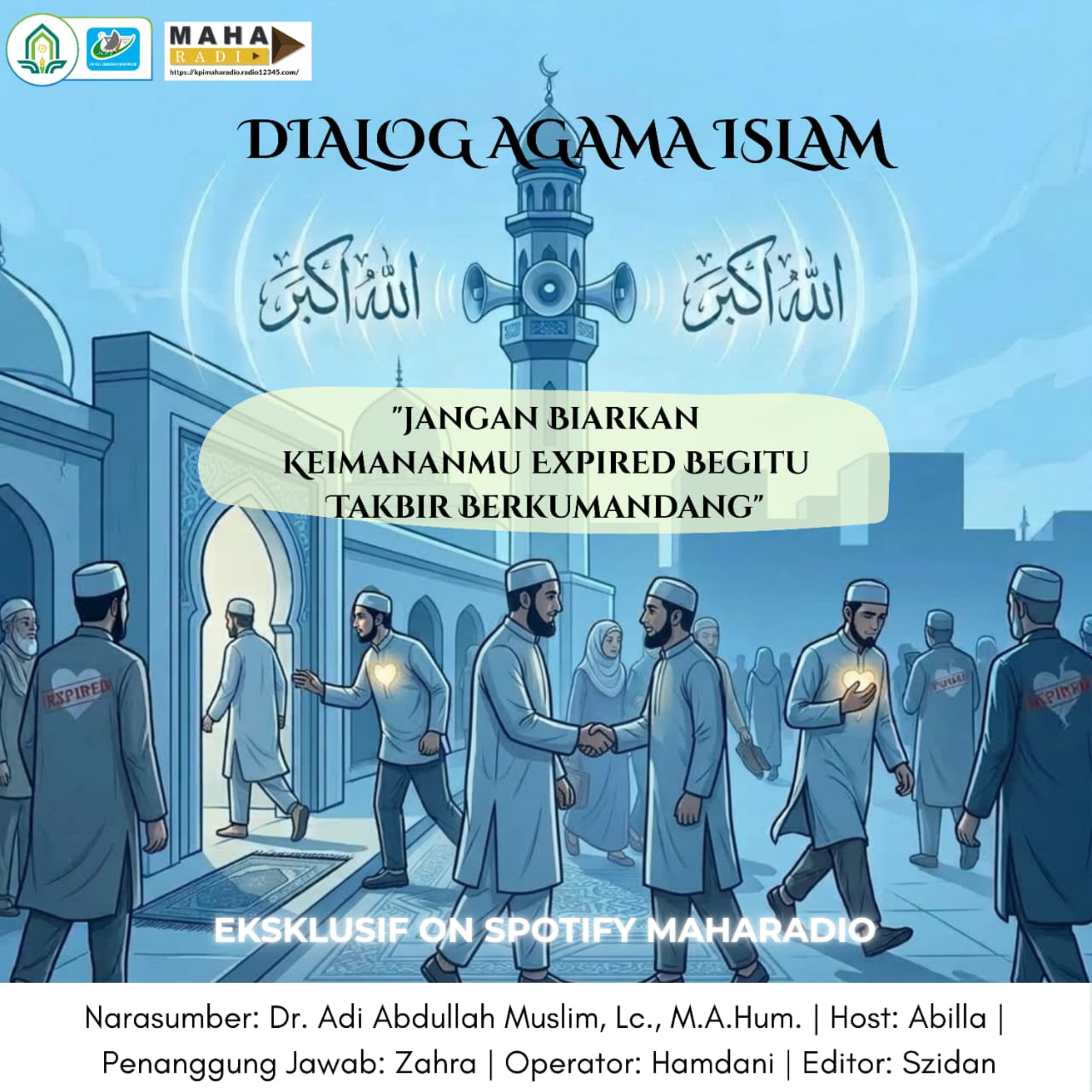 DAI (Dialog Agama Islam) Episode 32 "Jangan Biarkan Keimananmu Expired Begitu Takbir Berkumandang" episode artwork