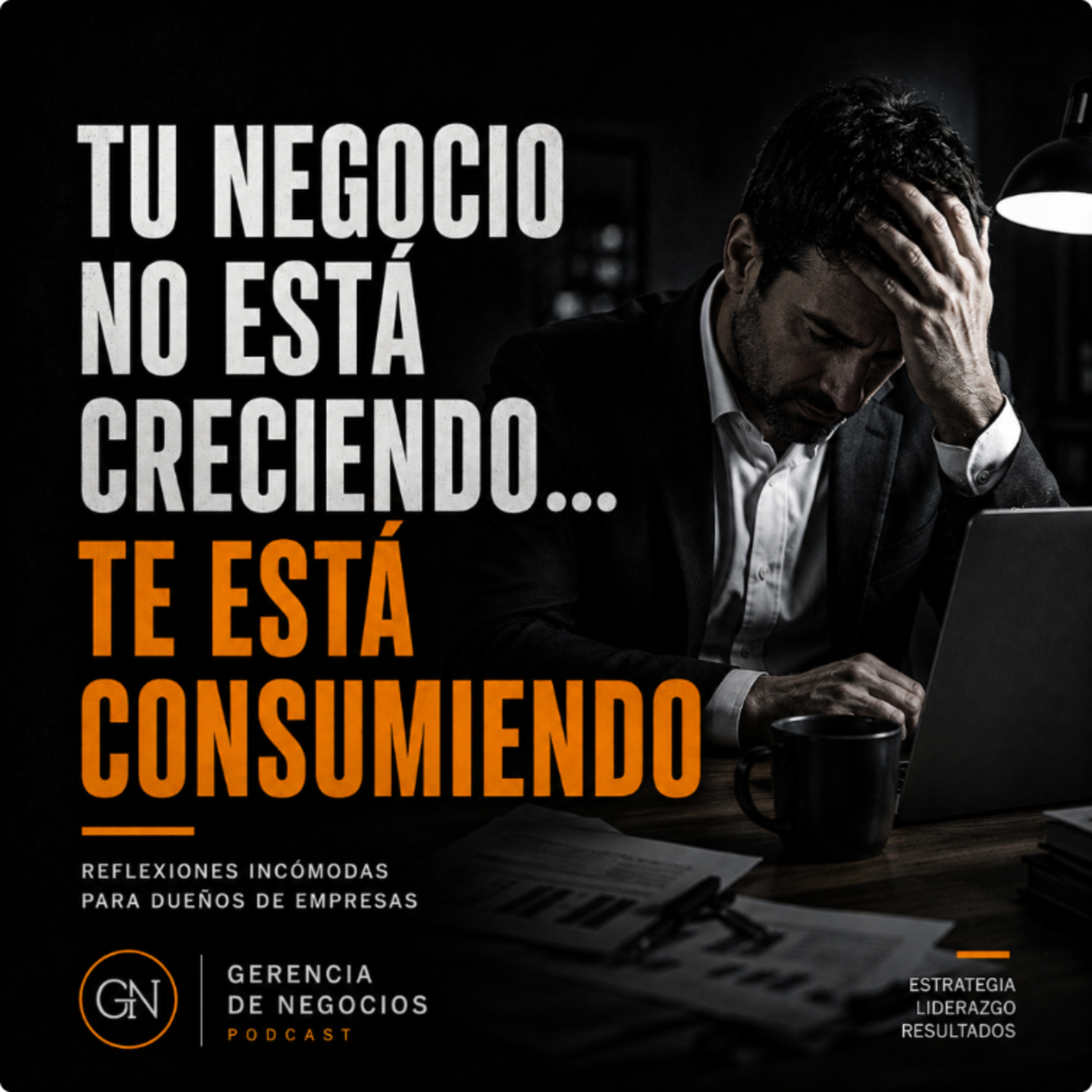 Tu negocio no está creciendo… te está consumiendo