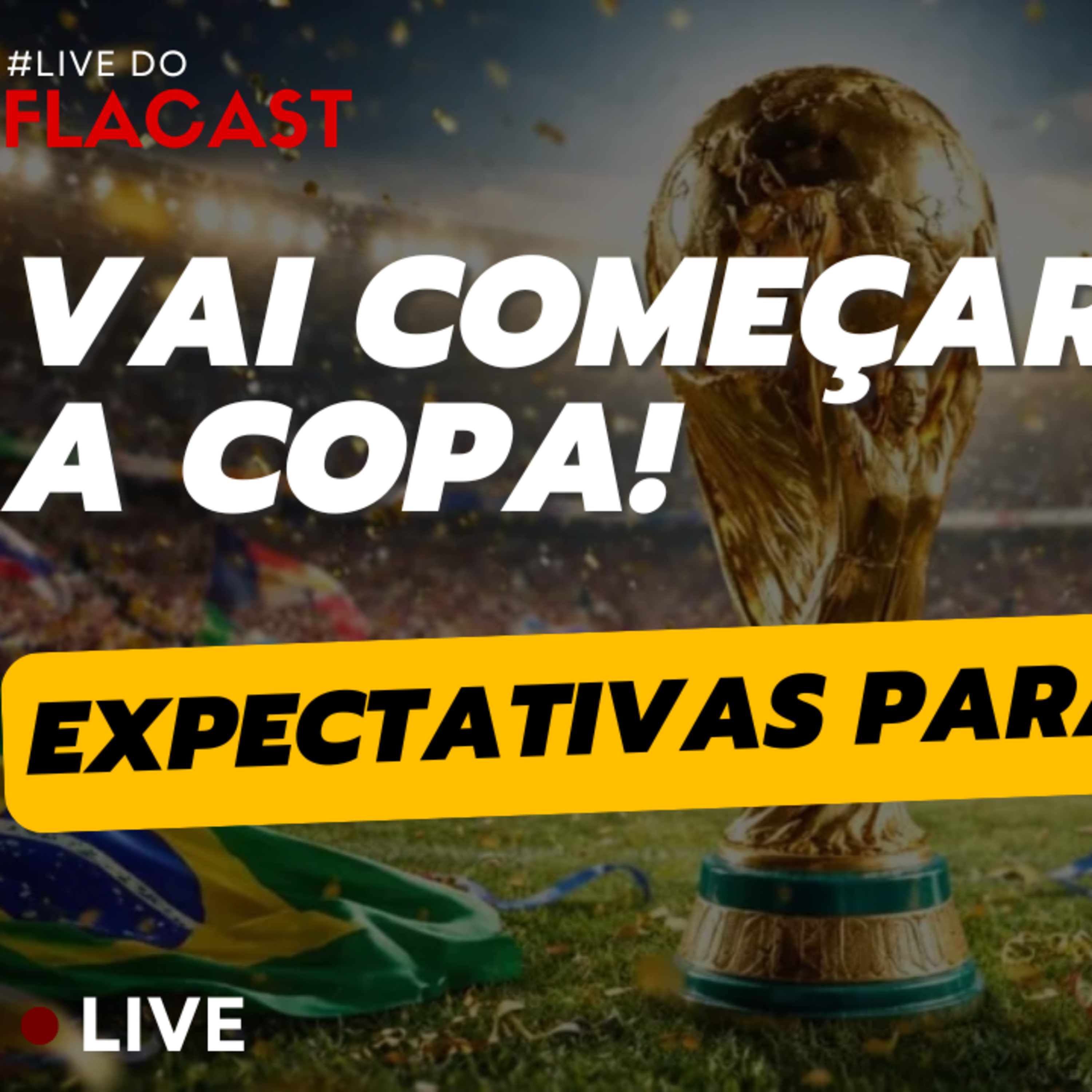 FlaCast #229 - Expectativas para Copa do Mundo 2026 episode artwork