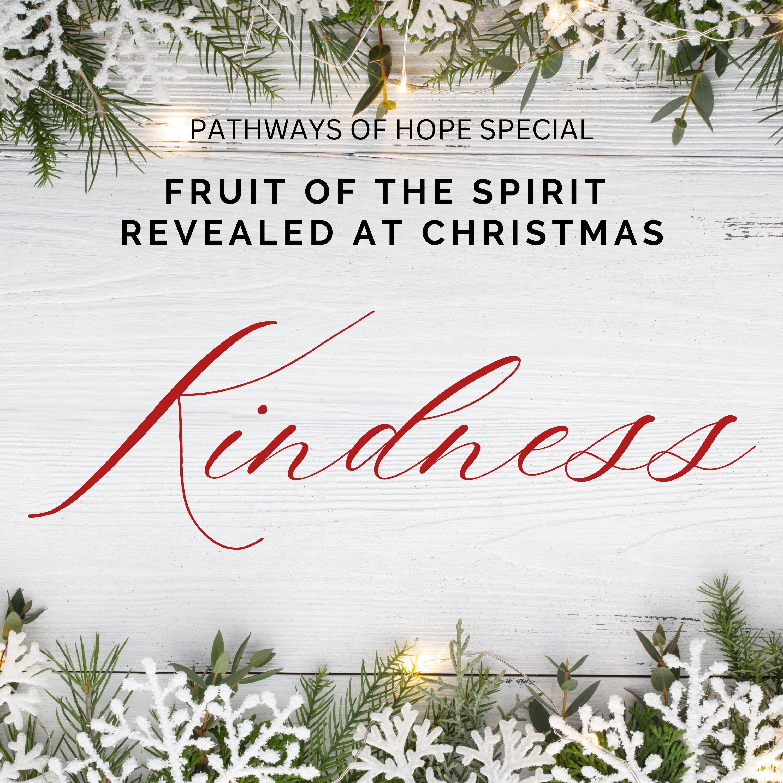 POH Special: KINDNESS (Fruit of the Holy Spirit Revealed at Christmas) episode artwork
