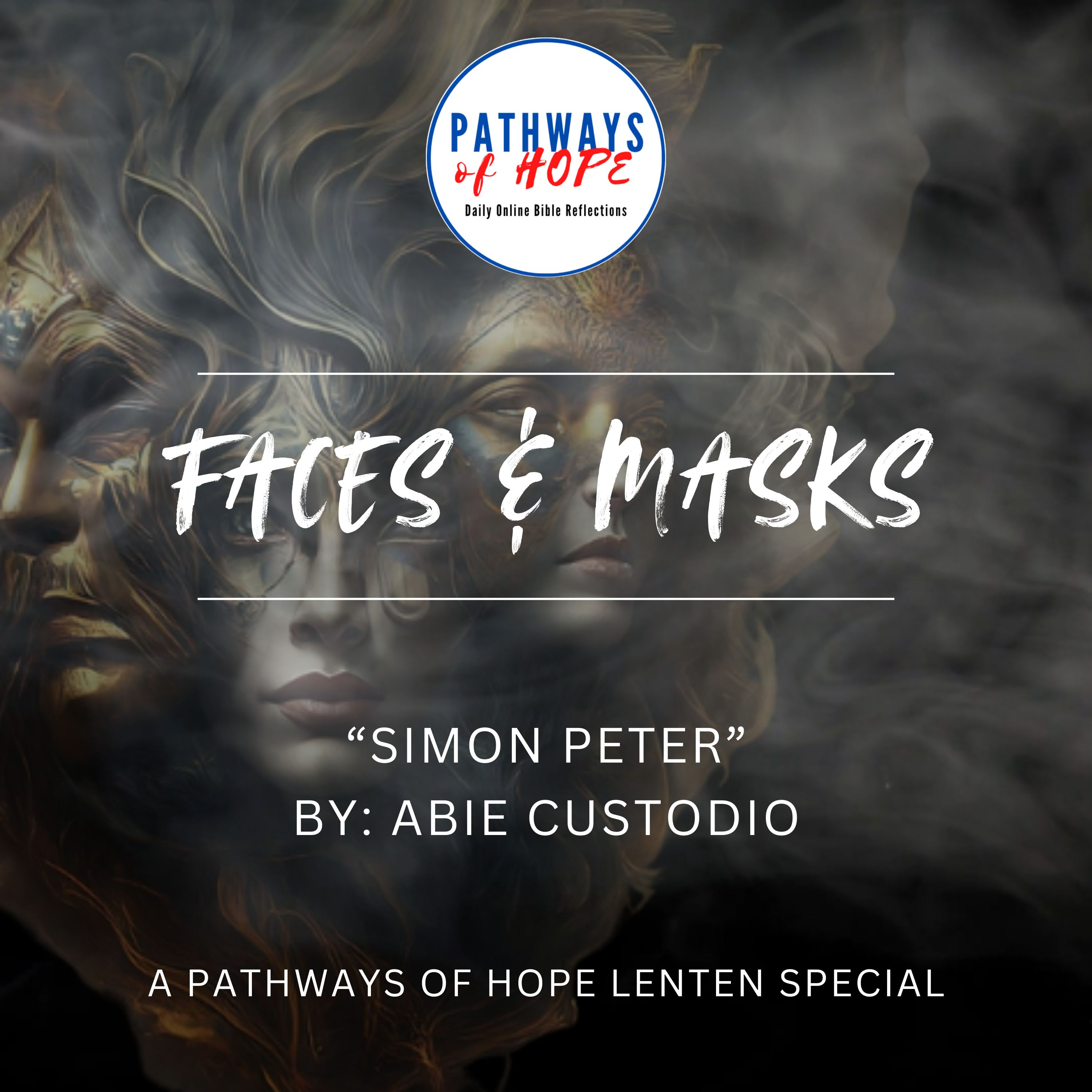 Pathways of Hope Holy Week Special: "SIMON PETER" episode artwork