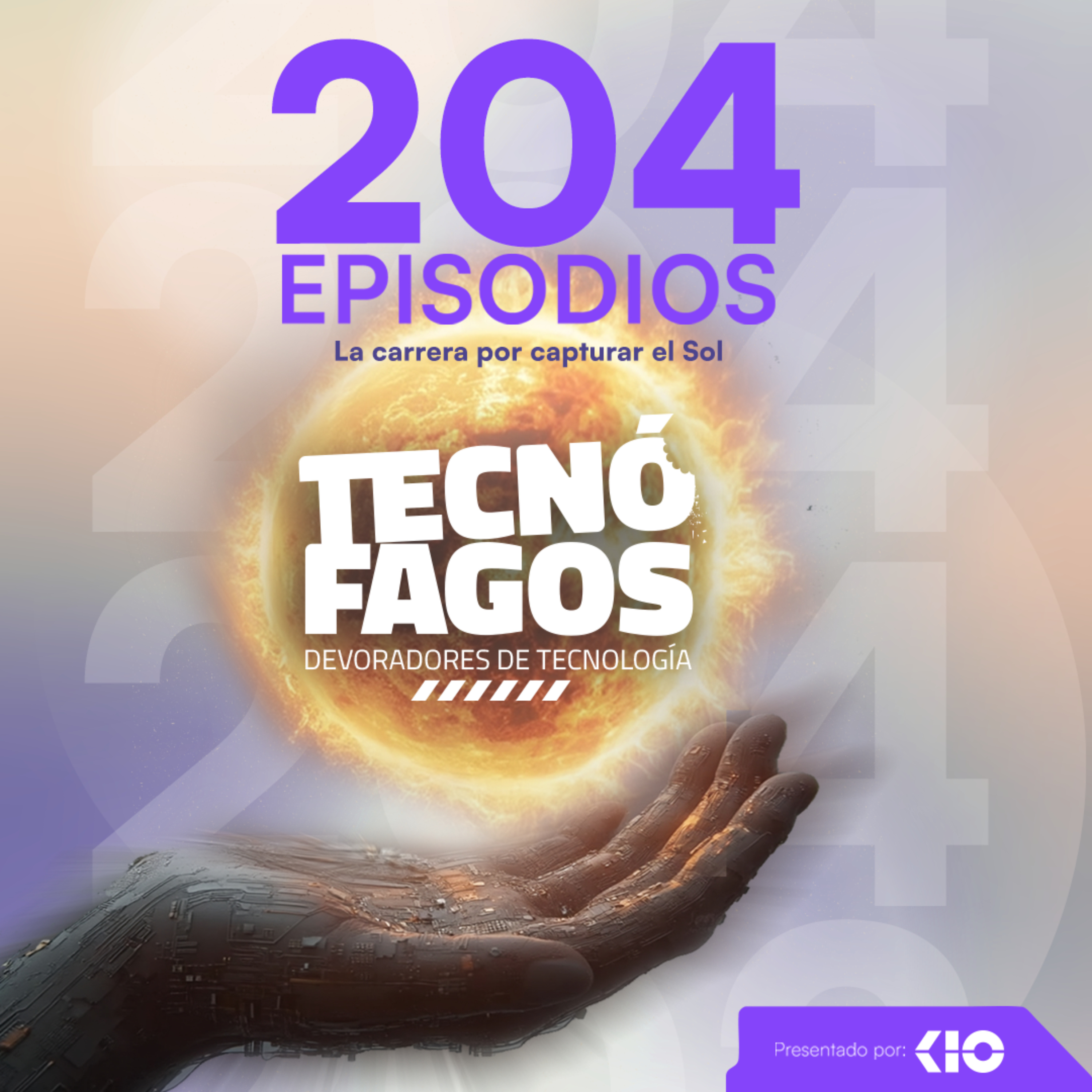 Ep. 204: La carrera por capturar el Sol