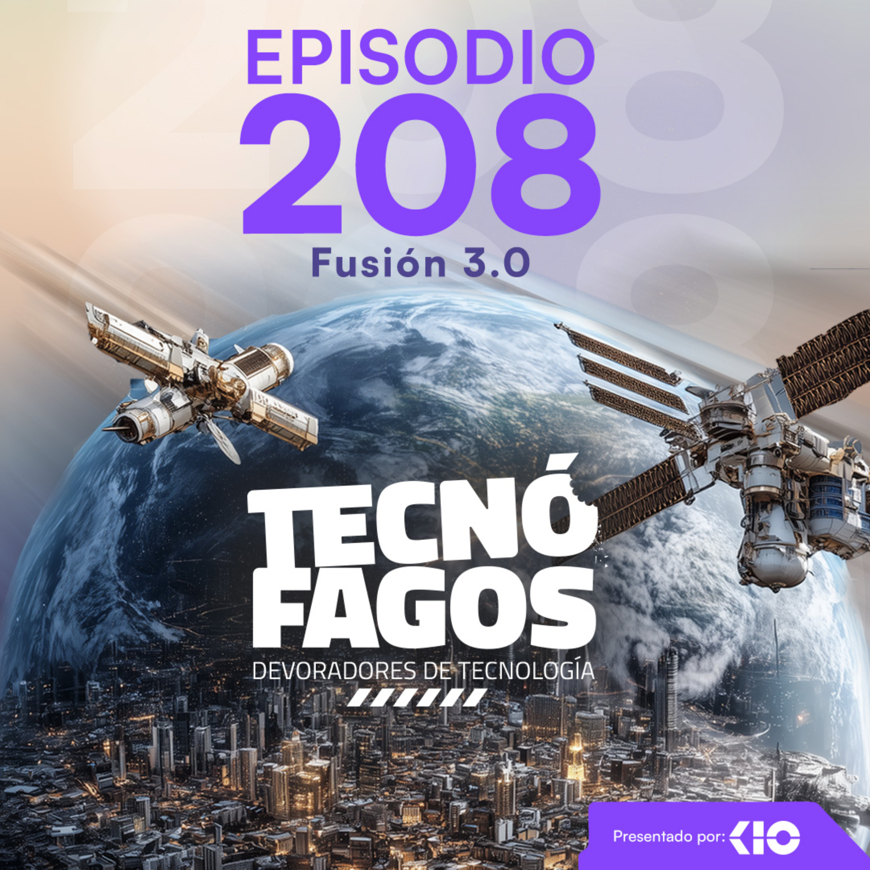 Ep. 208: Fusión 3.0