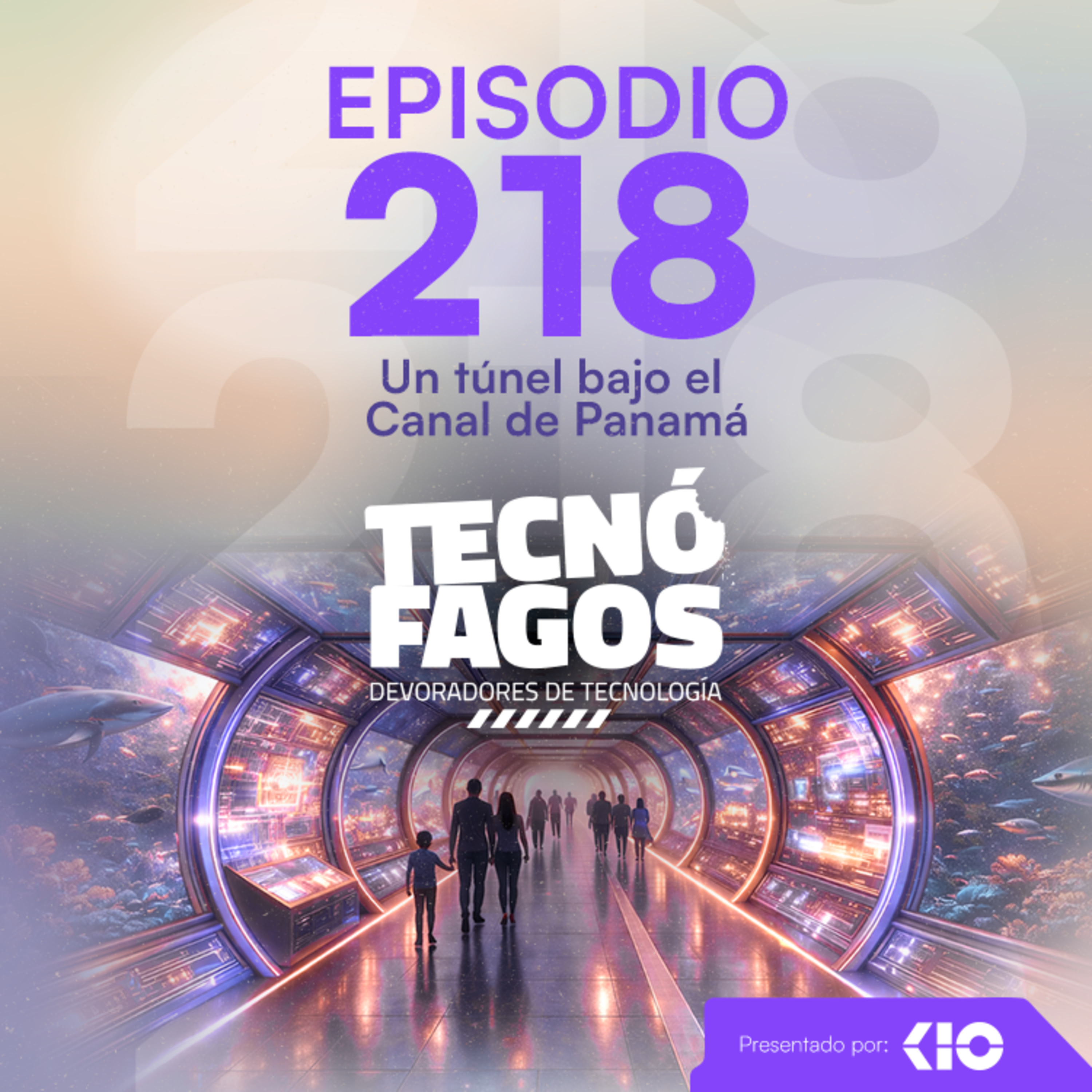 Ep. 218: Un túnel bajo el Canal de Panamá