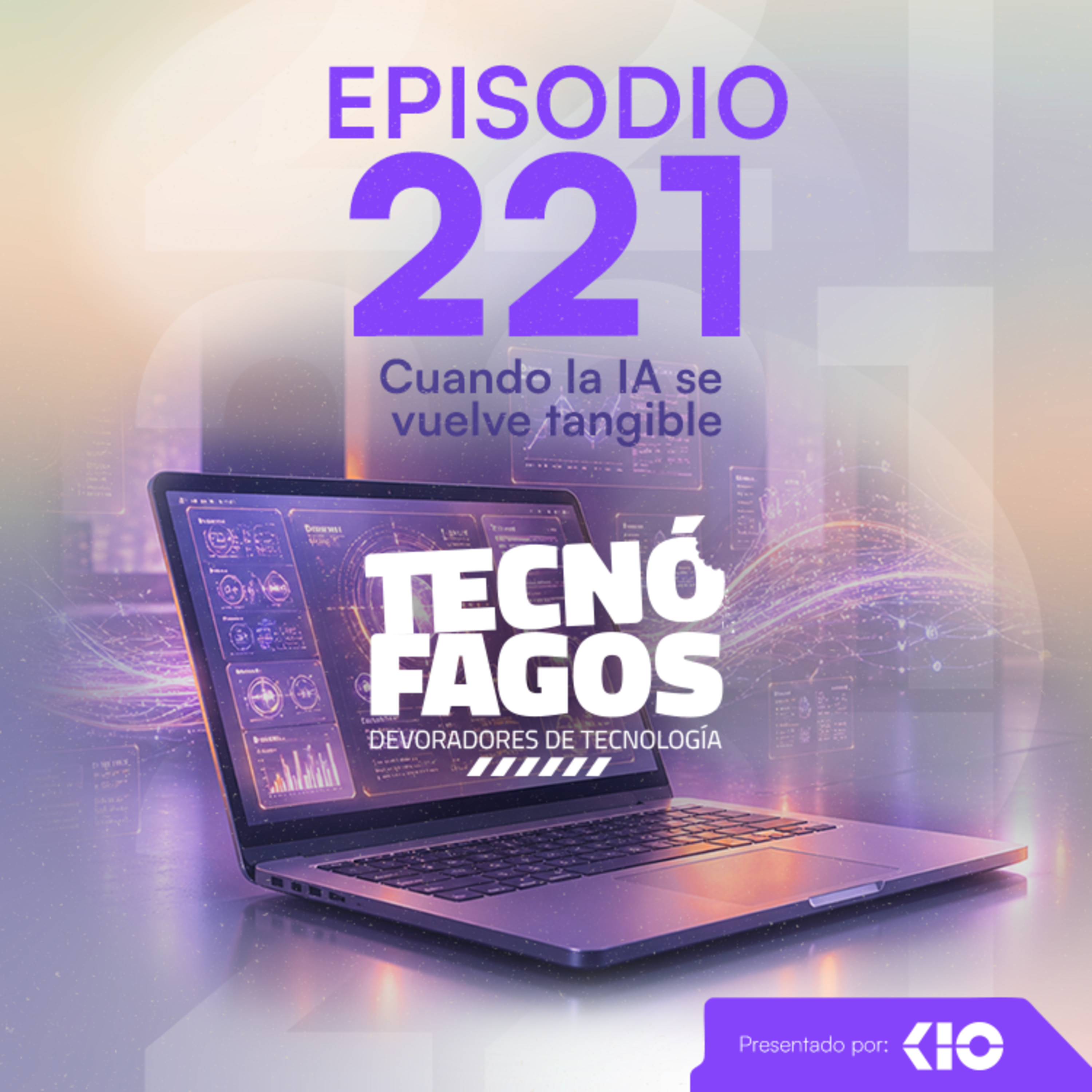 Ep. 221: Cuando la IA se vuelve tangible