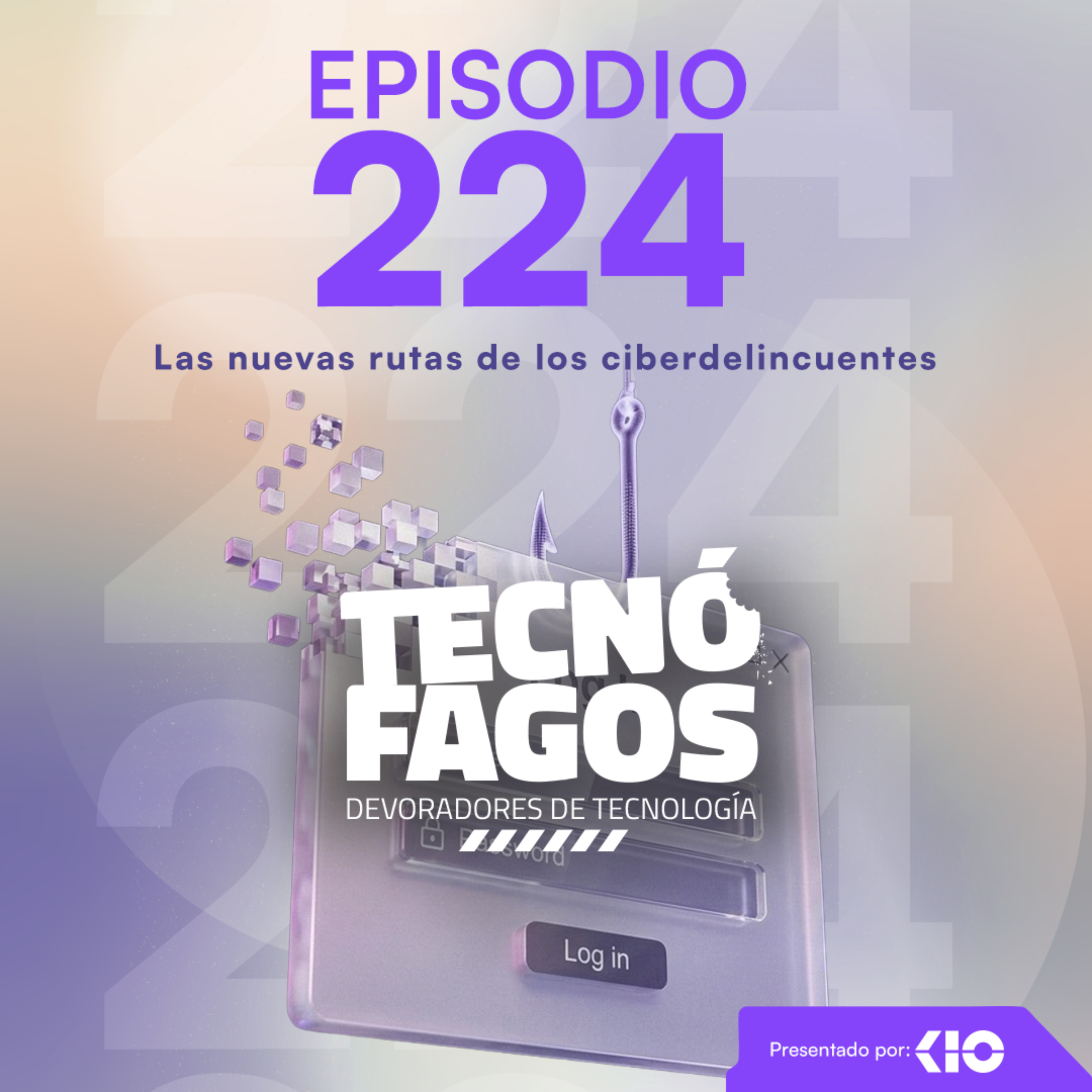 Ep. 224: Las nuevas rutas de los ciberdelincuentes