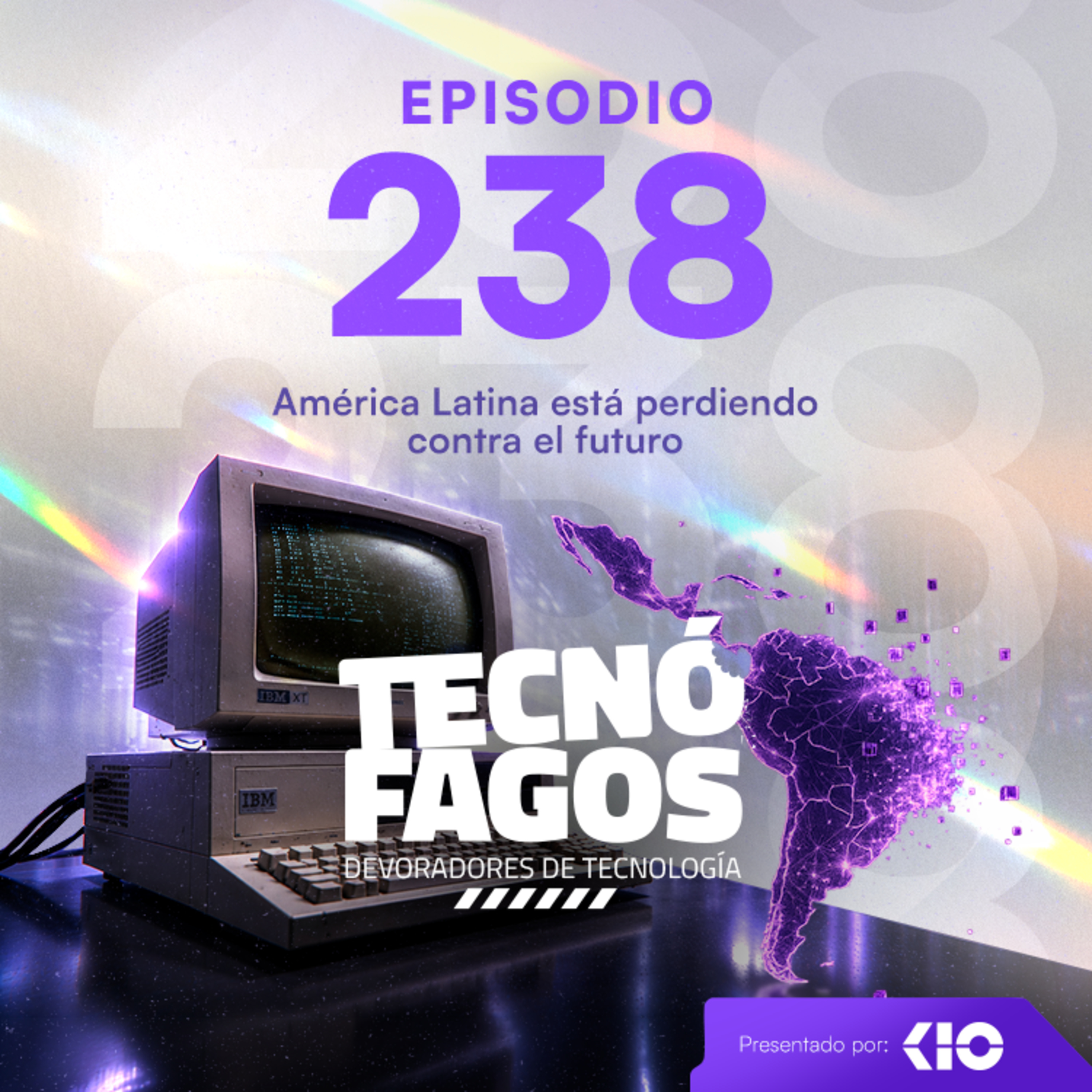 Ep. 238: América Latina está perdiendo contra el futuro episode artwork