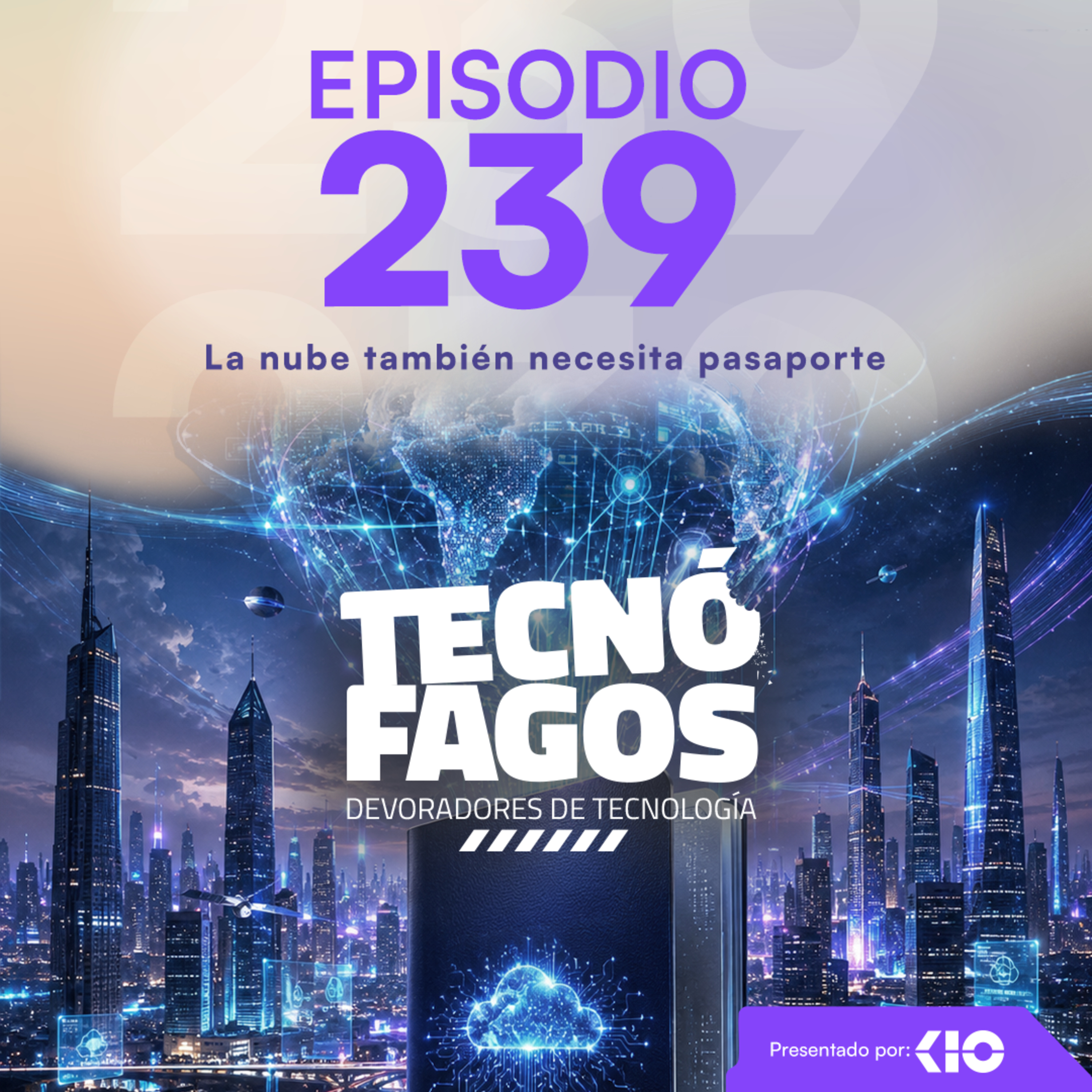 Ep. 239 : La nube también necesita pasaporte episode artwork
