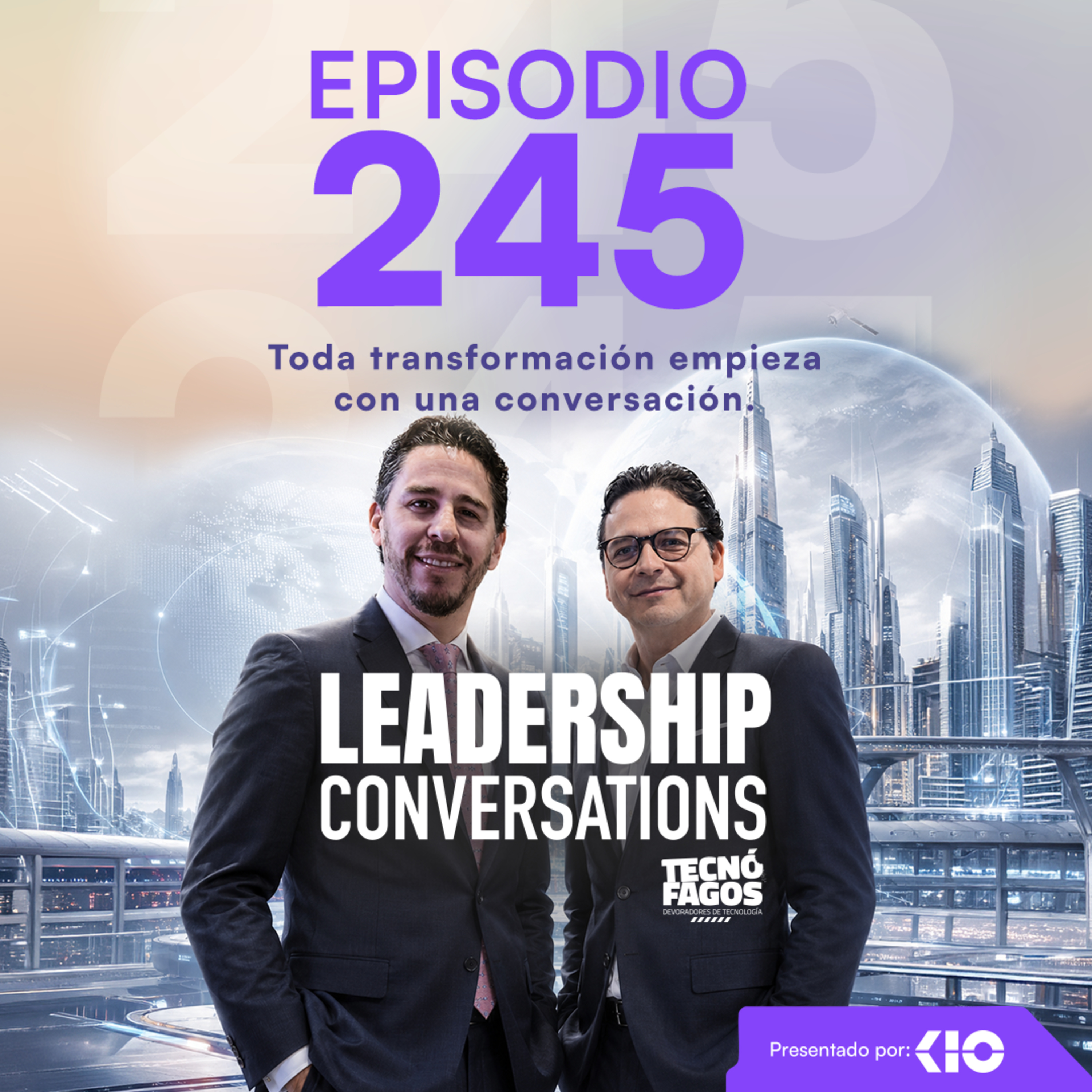 Ep. 245: Toda transformación empieza con una conversación