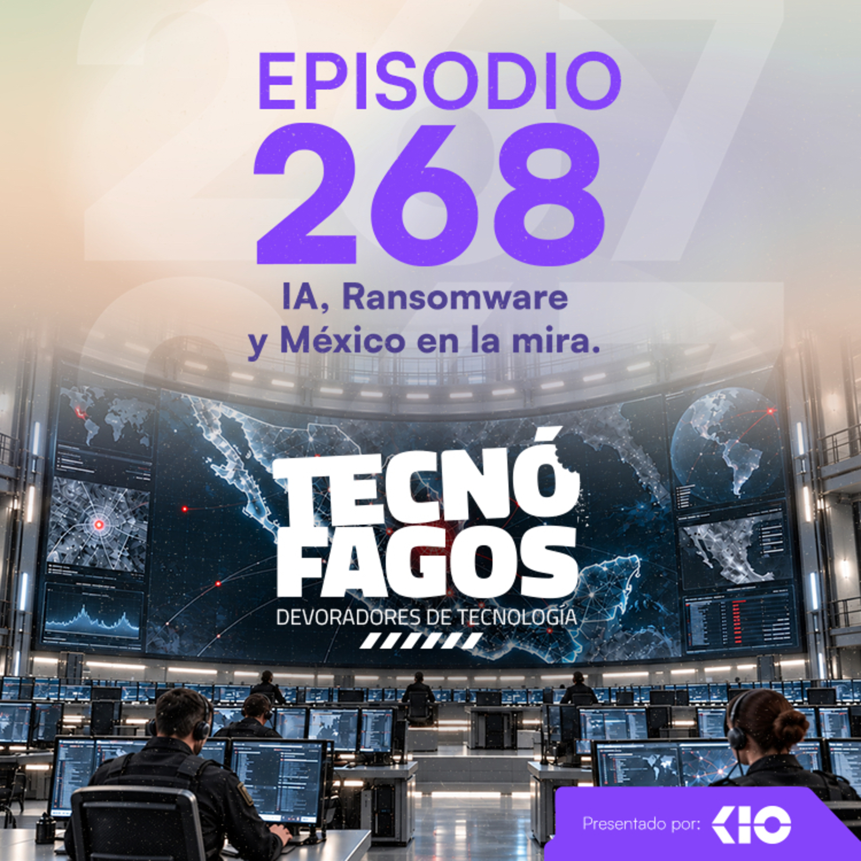 Ep. 268: IA, ransomware y México en la mira