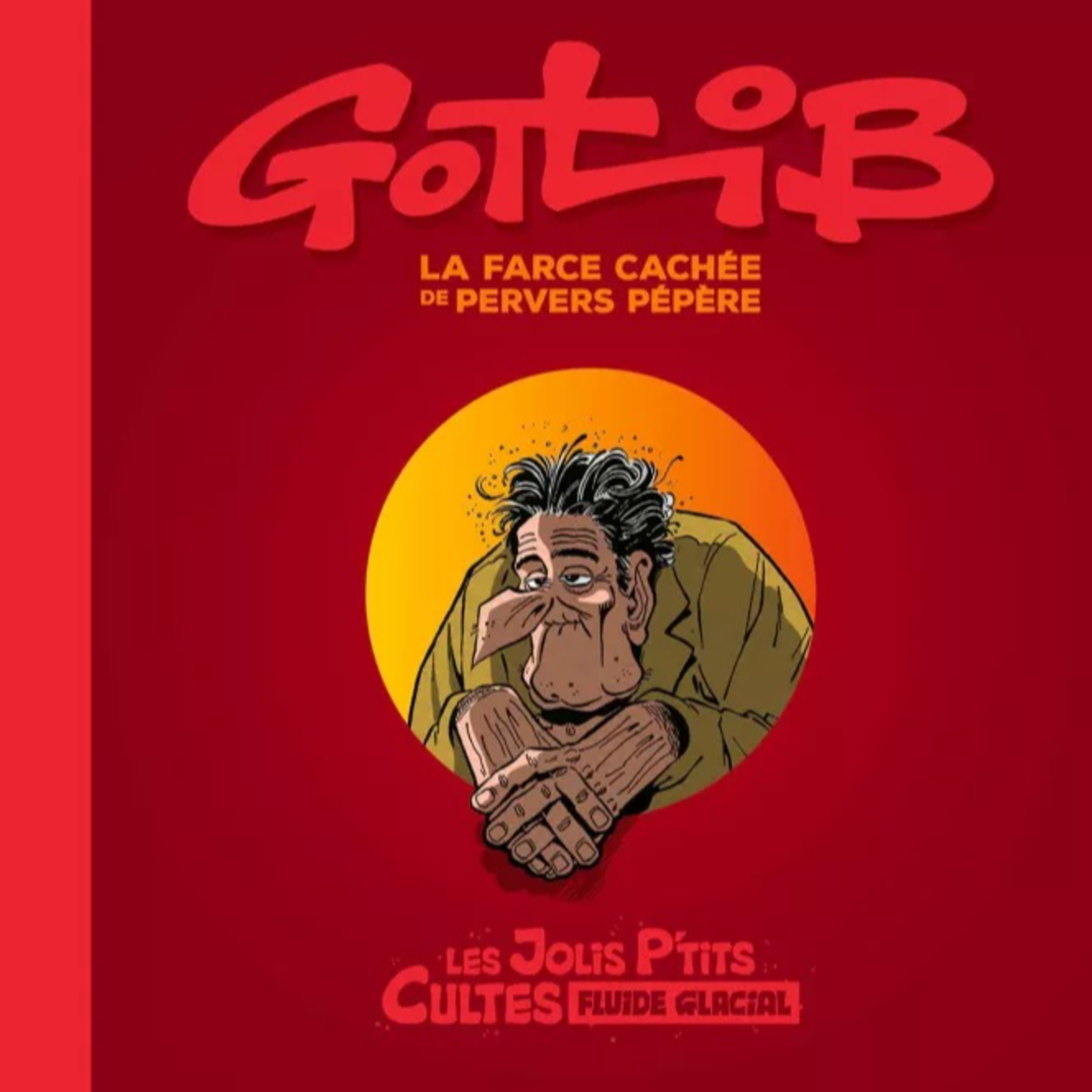 Gotlib La face cachée de Pervers Pépère episode artwork