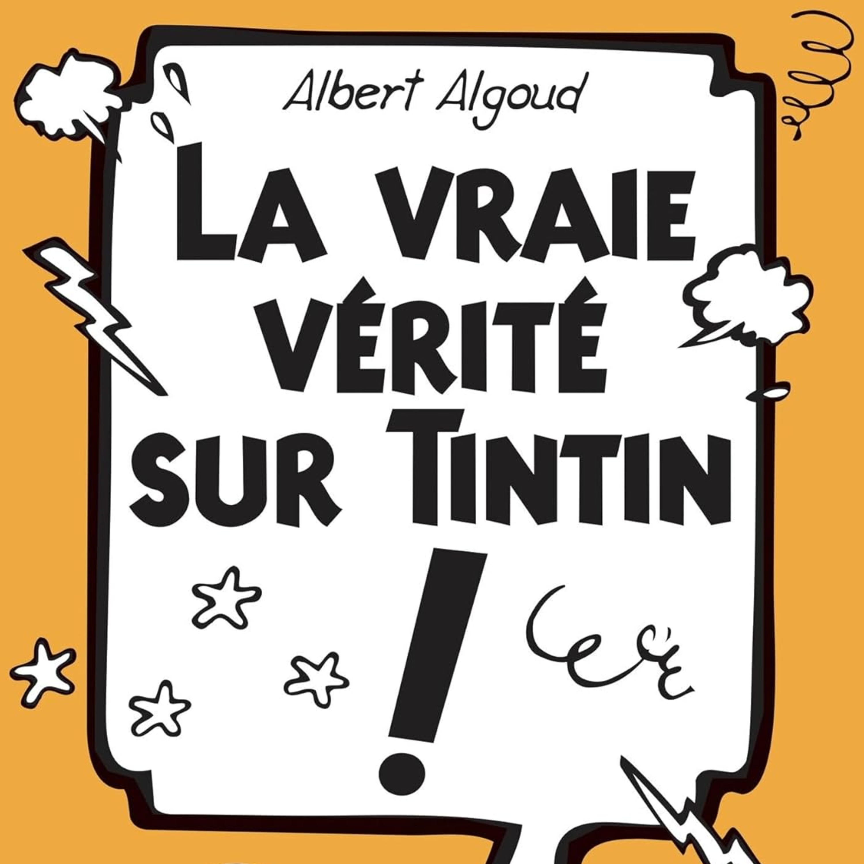 Boulevard Tintin - La vraie vérité sur Tintin ! episode artwork