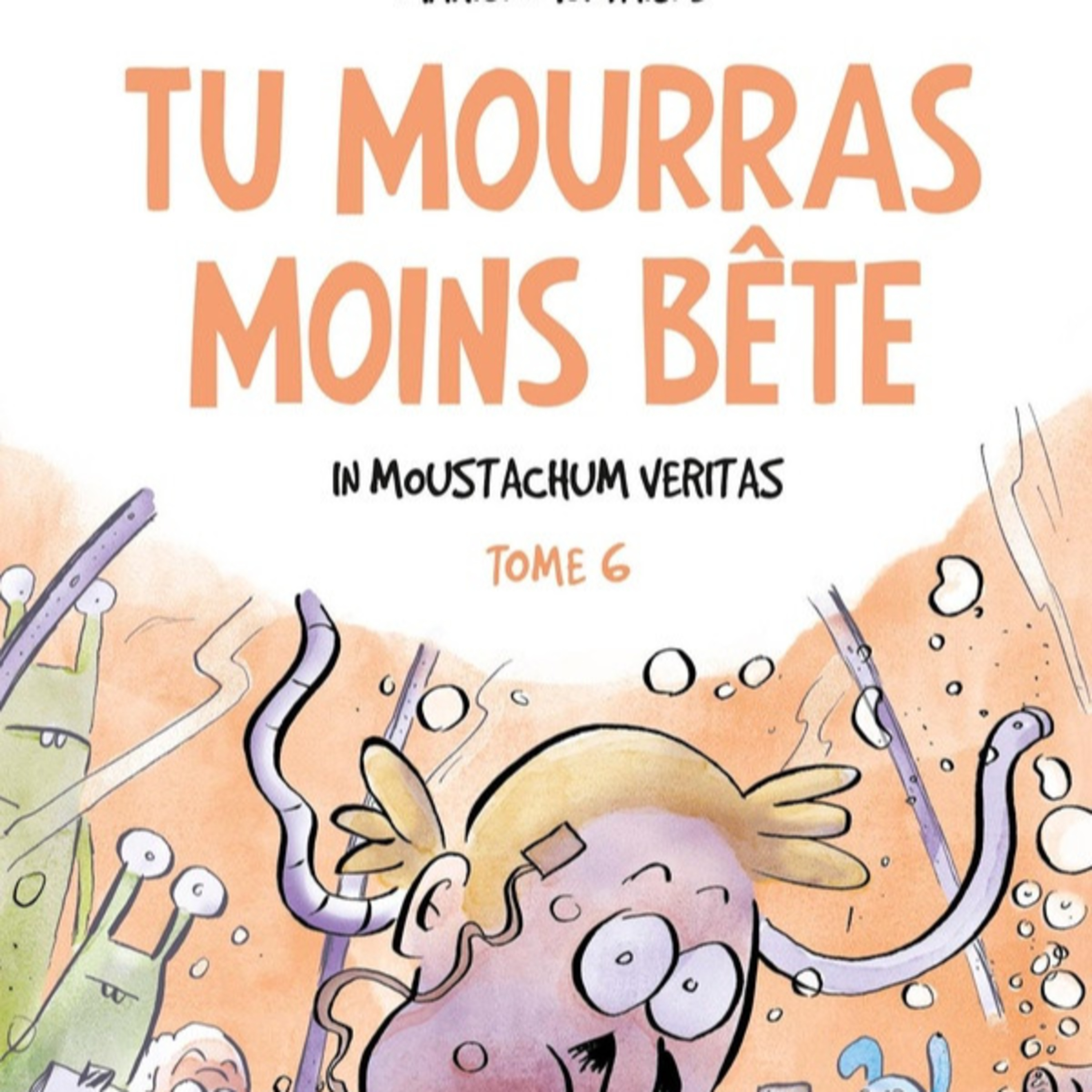Tu mourras moins bête 6 episode artwork