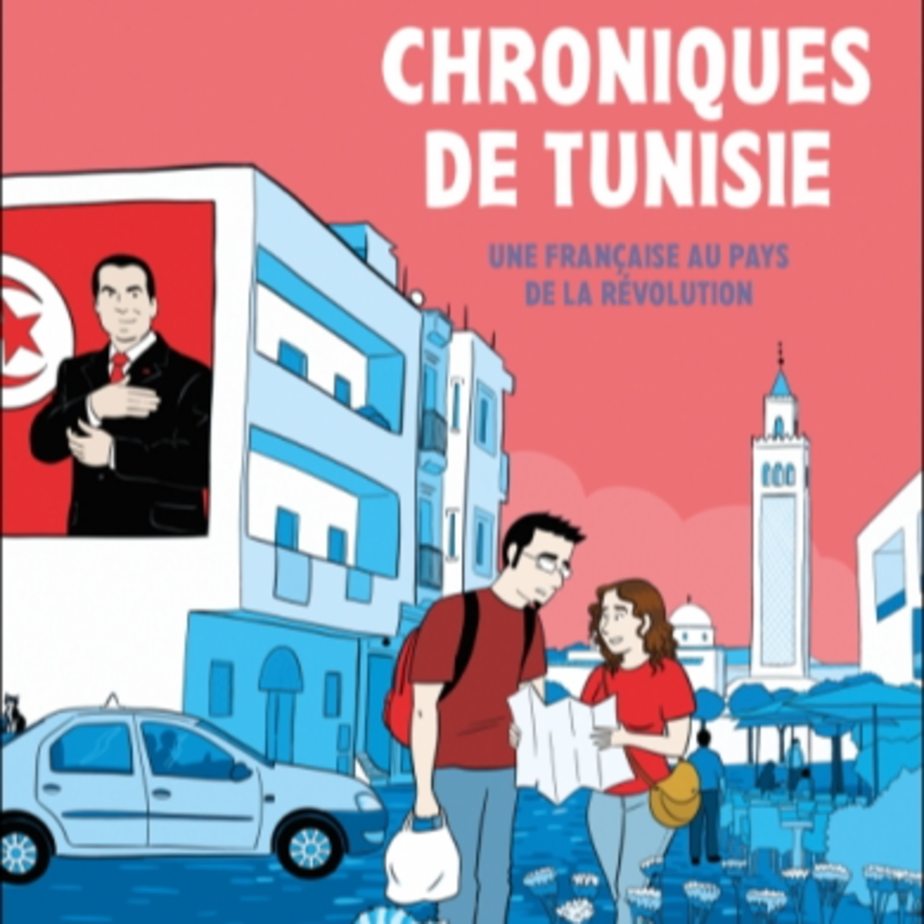 Chroniques de Tunisie Une française au pays de la révolution episode artwork