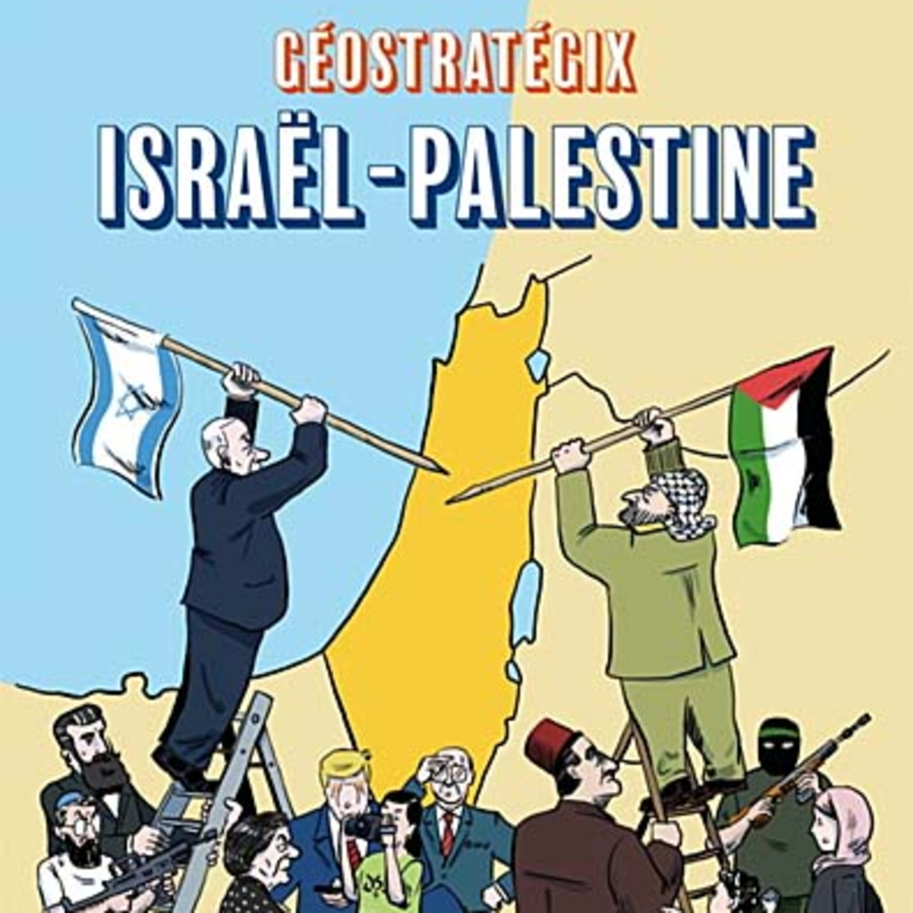 Géostratégix Israël-Palestine episode artwork