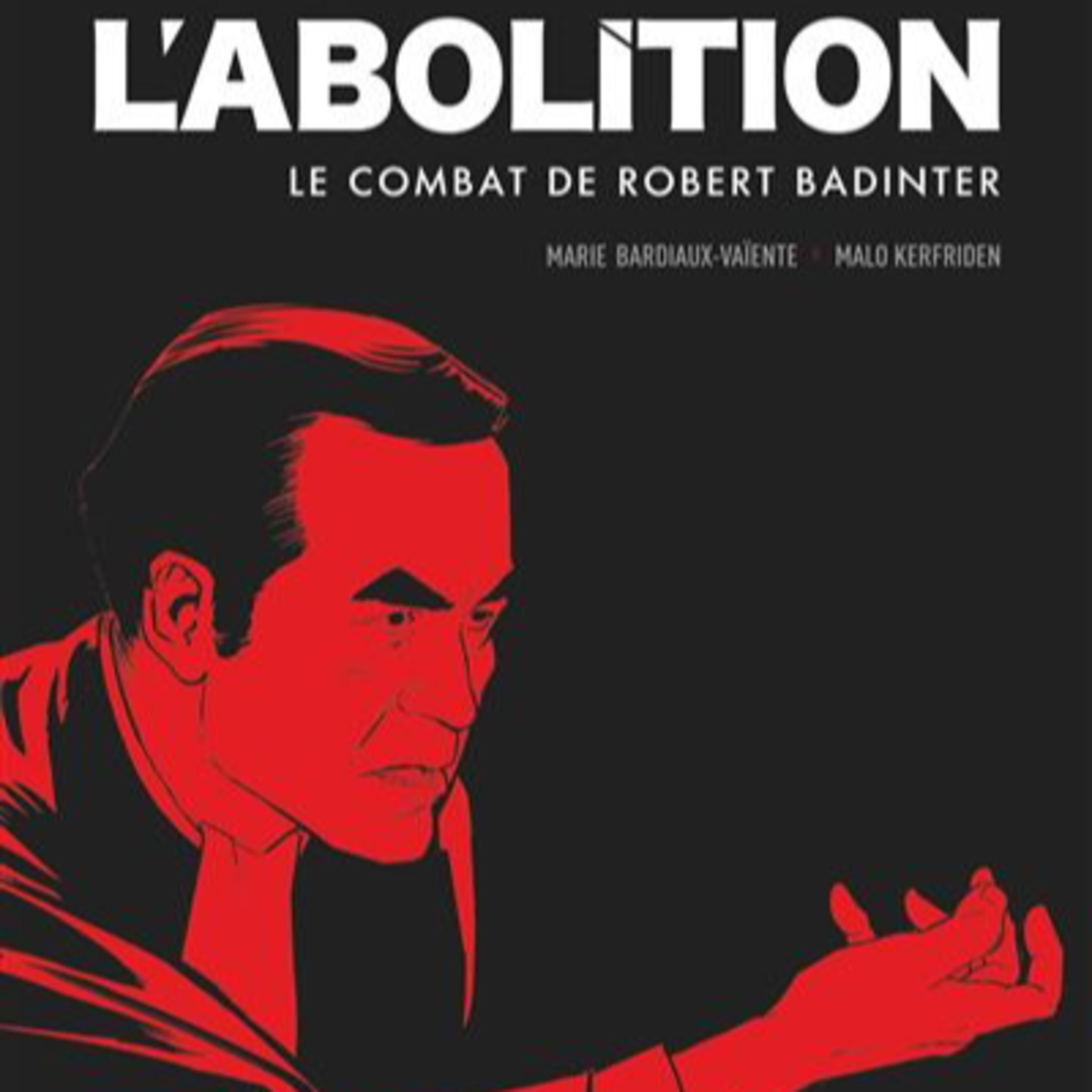 L'abolition Le combat de Robert Badinter episode artwork
