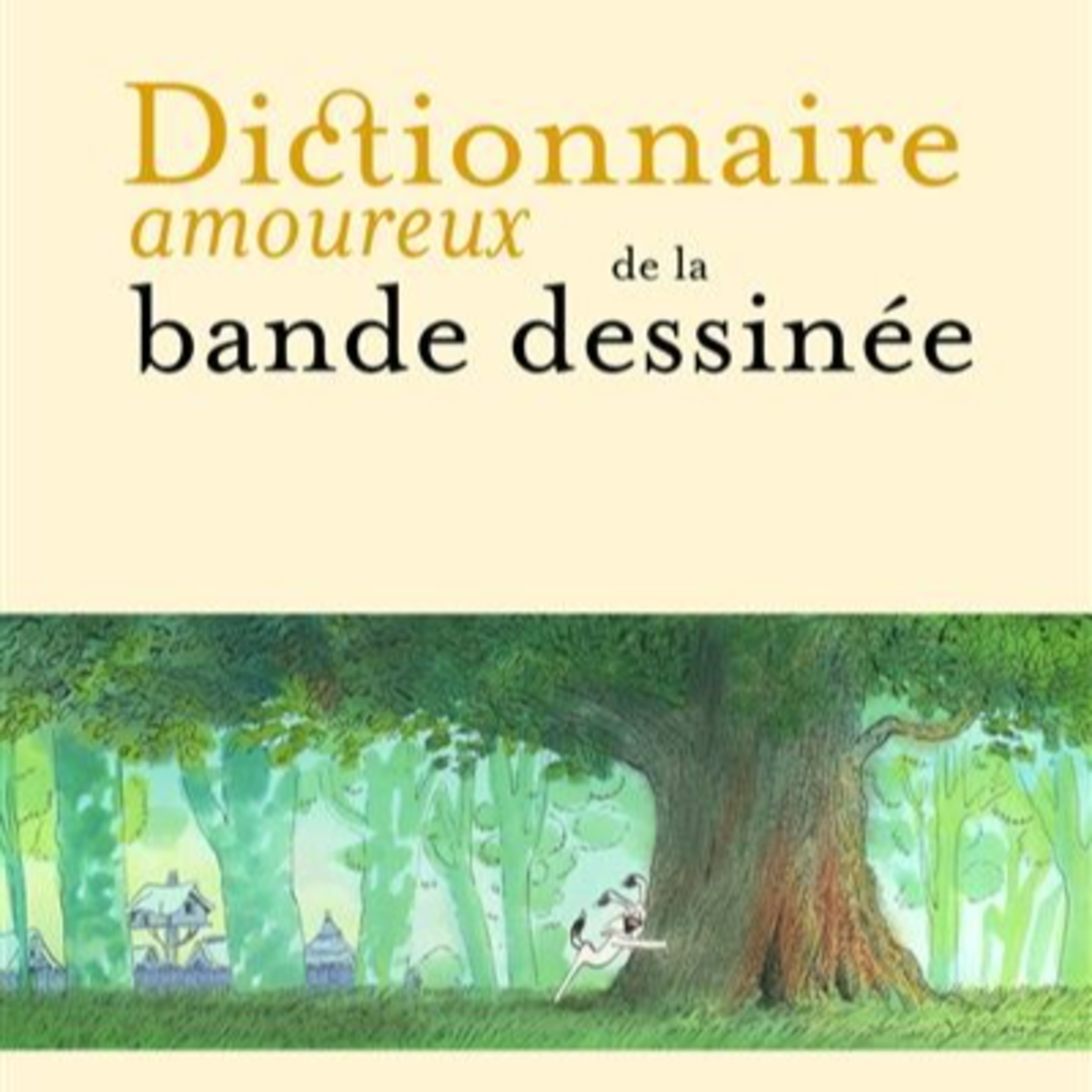 Dictionnaire amoureux de la bande dessinée episode artwork