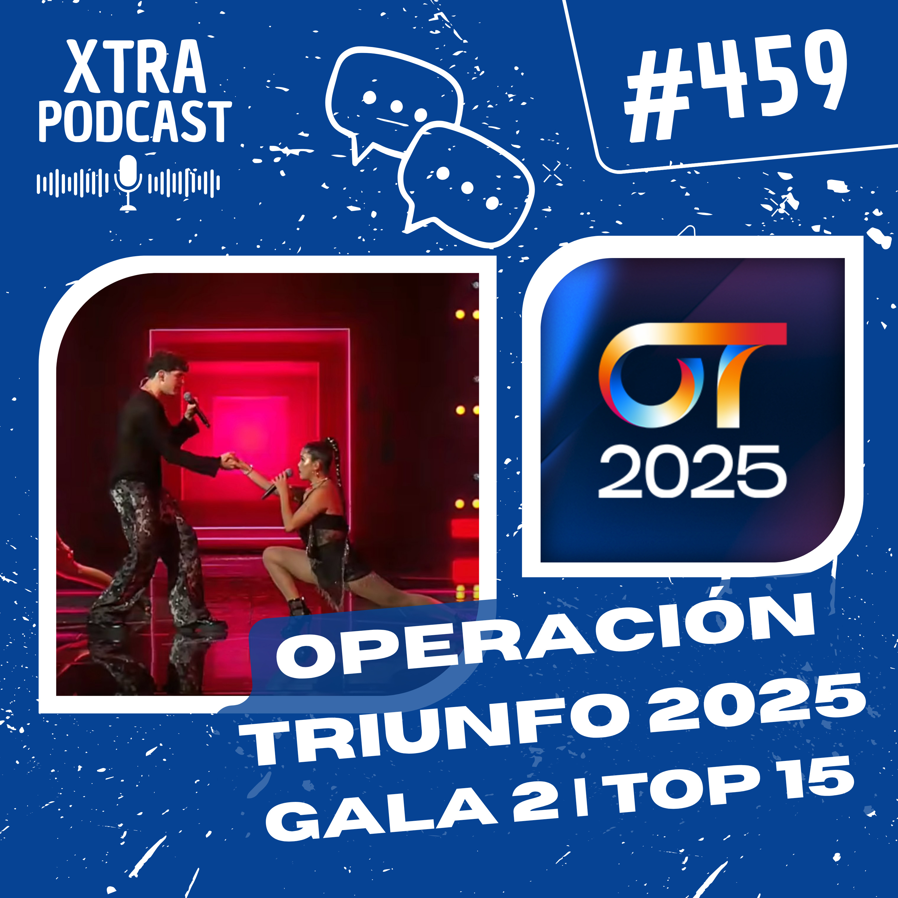 #459 - Operación Triunfo 2025: Gala 2 (Top 15) | OT2025