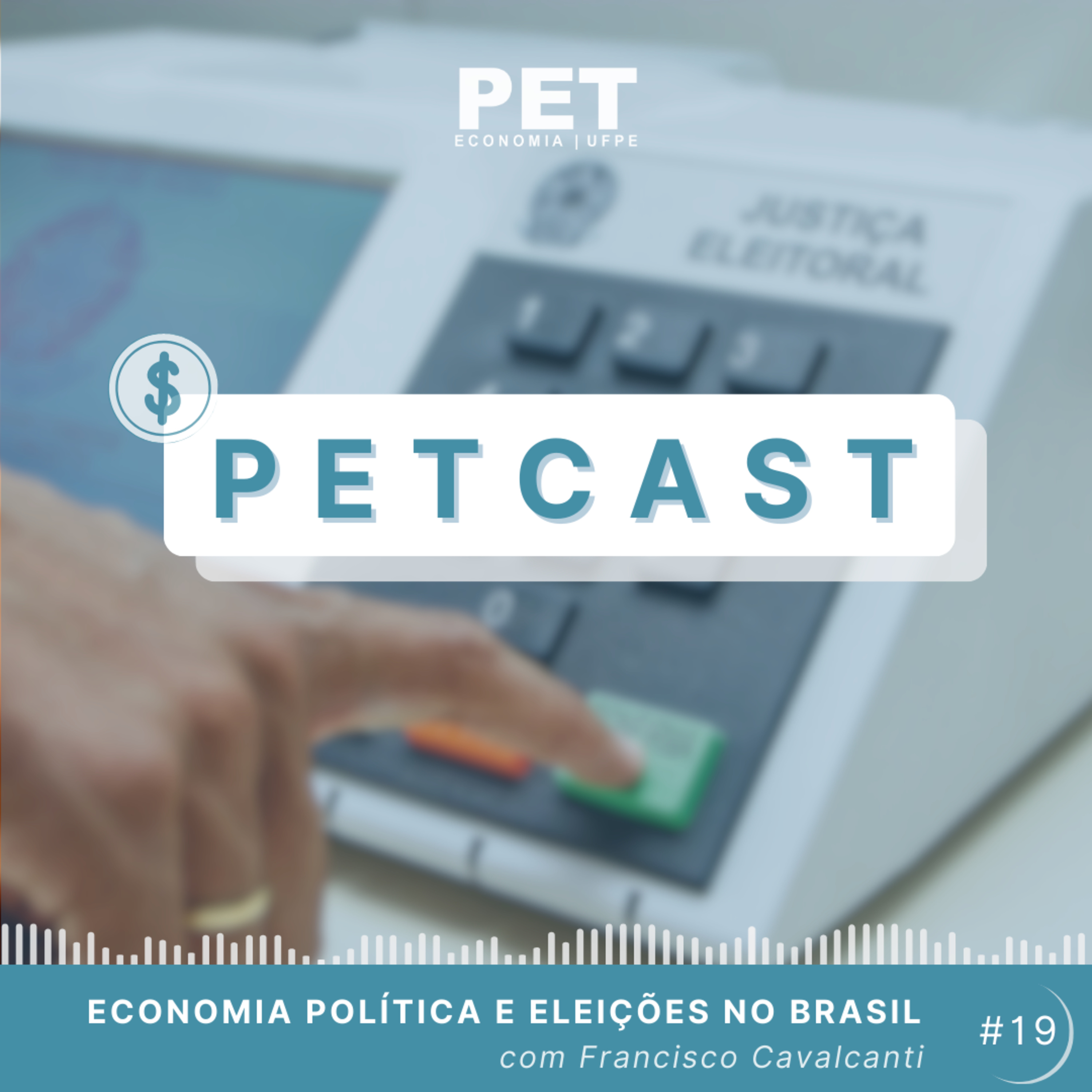 PETCast Nº19 - Economia Política e Eleições no Brasil episode artwork