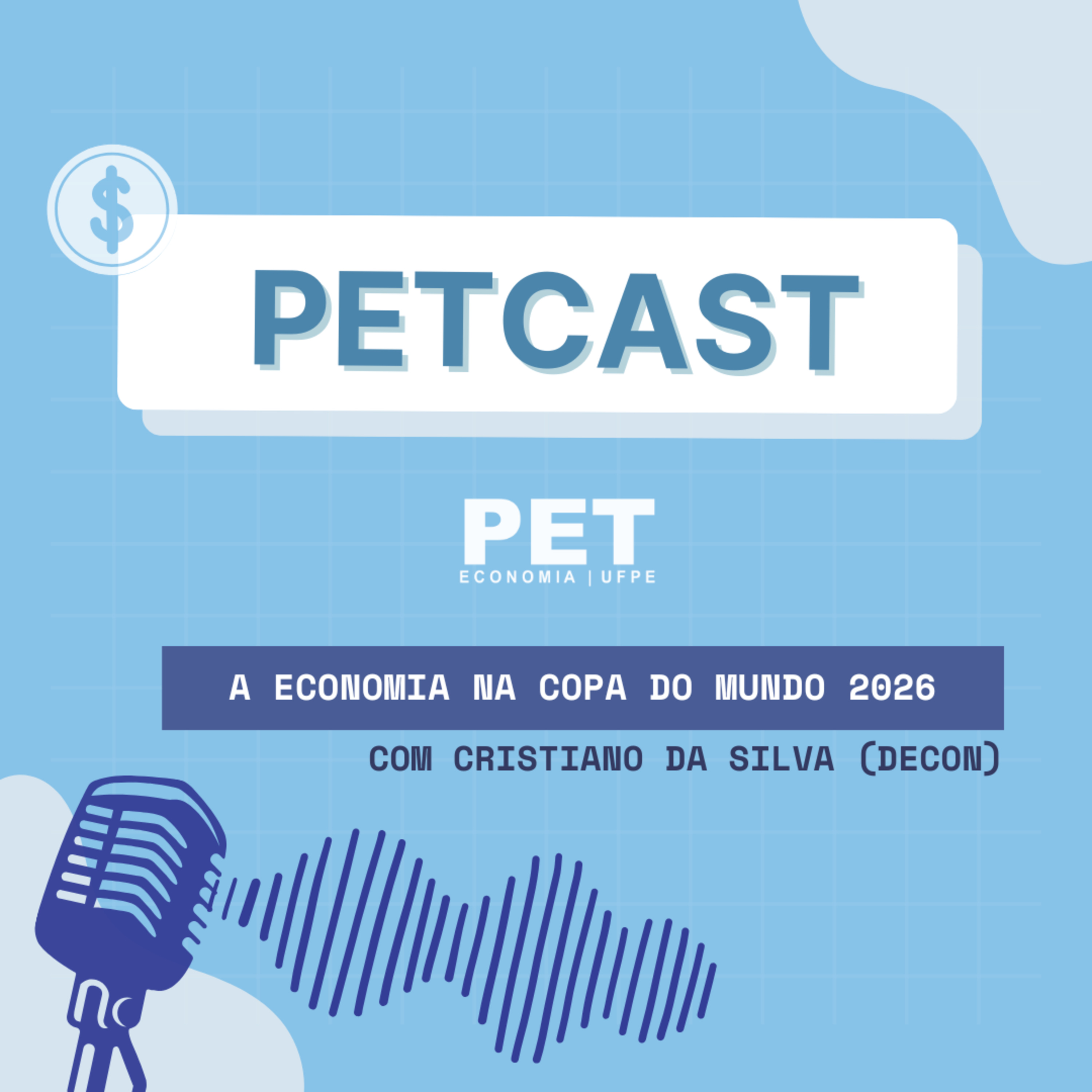 PETCast Nº 25 - A economia na Copa do Mundo 2026 episode artwork