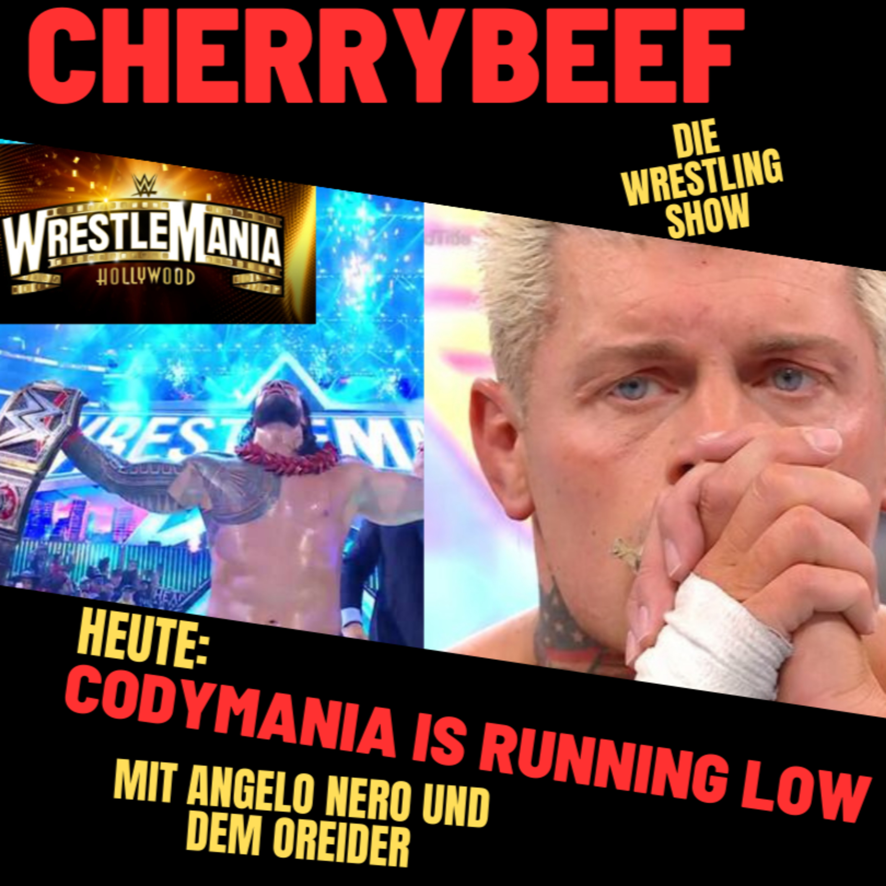 Cherrybeef die Wrestling Show 03 - Codymania is running low mit Oreider und Angelo Nero  episode artwork