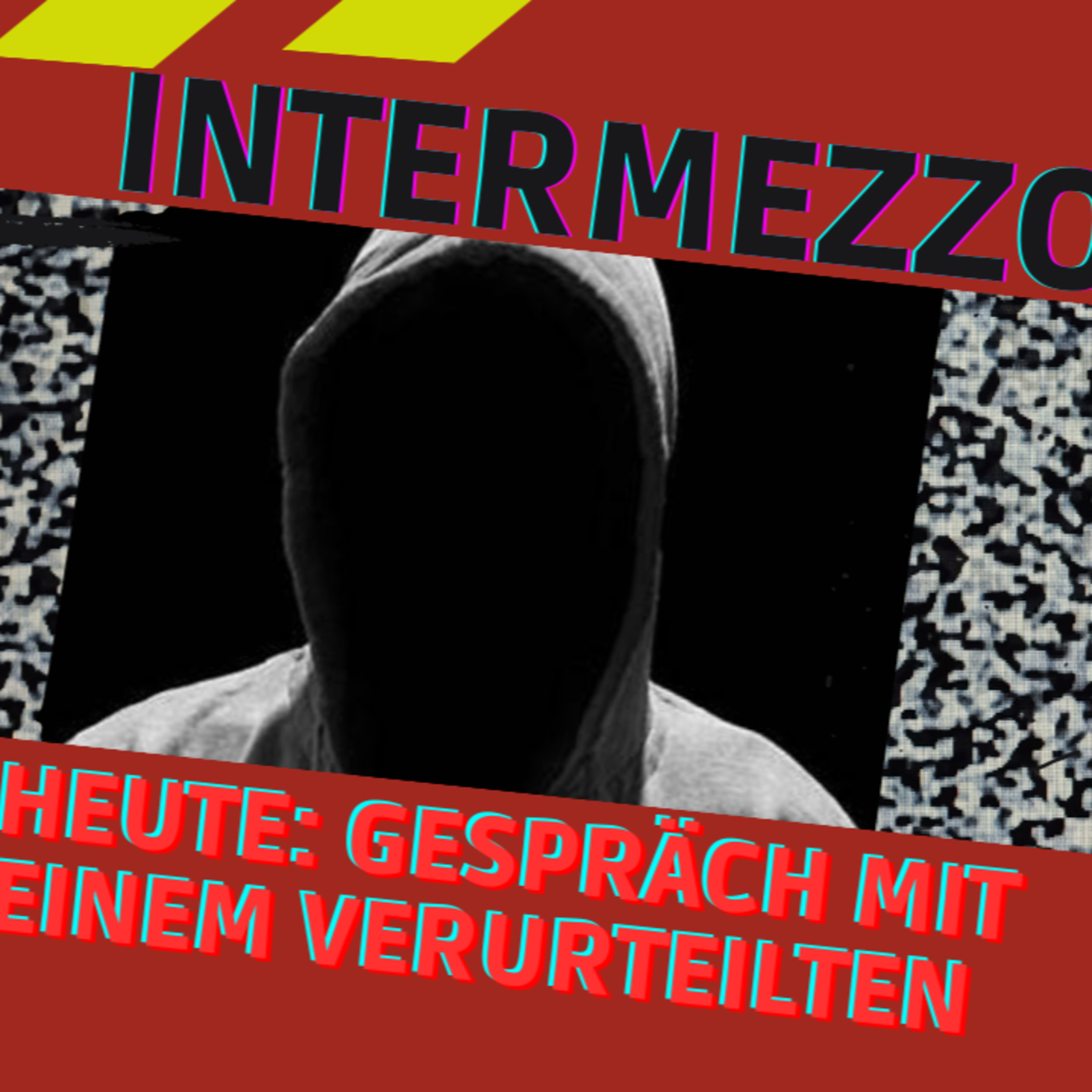 Intermezzo Folge 13 - Gespräch mit einem Verurteilten - mit Tobi (Name geändert)  episode artwork