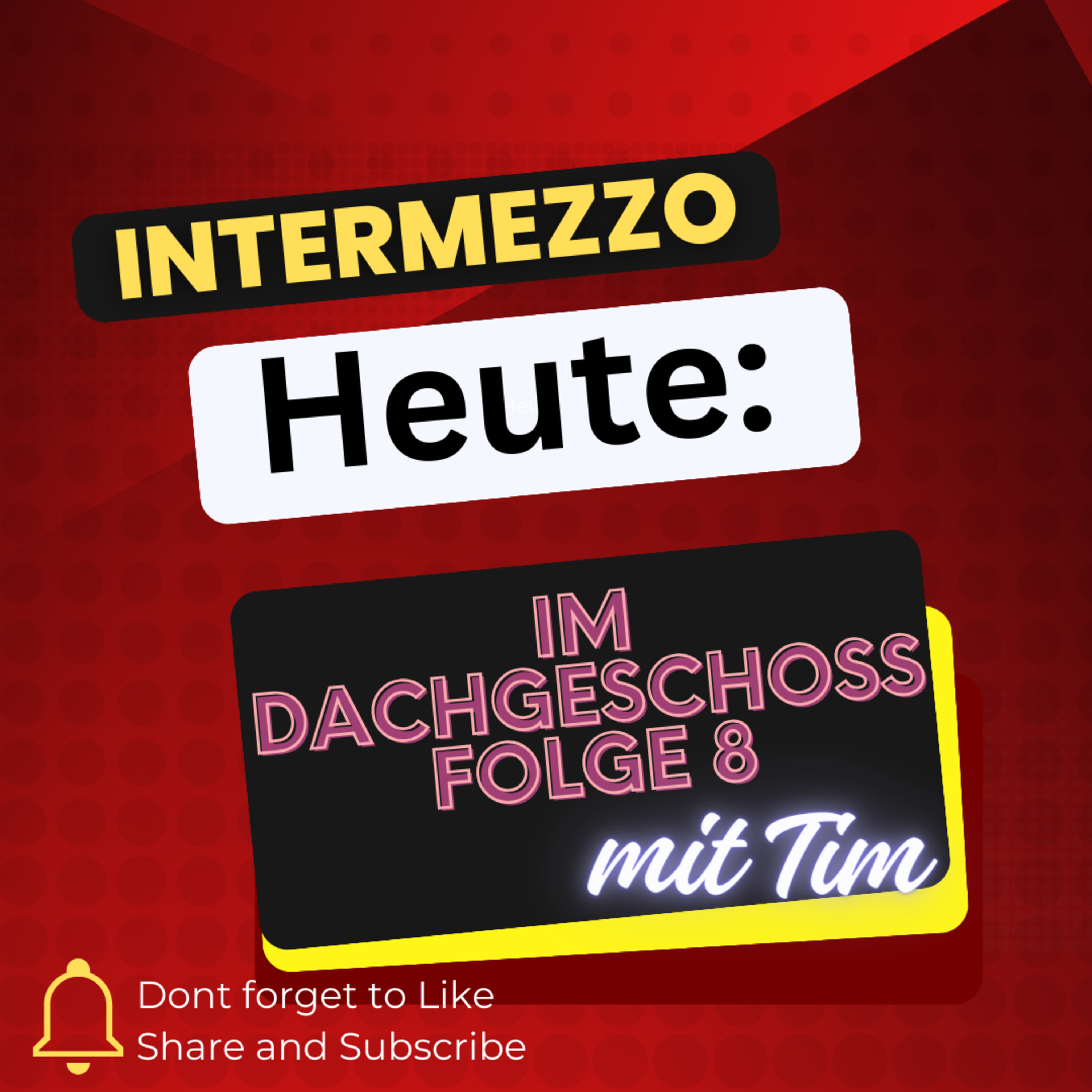 Intermezzo / Im Dachgeschoss Folge 8 - Von Fehlgeburten und Abgängen mit Tim episode artwork