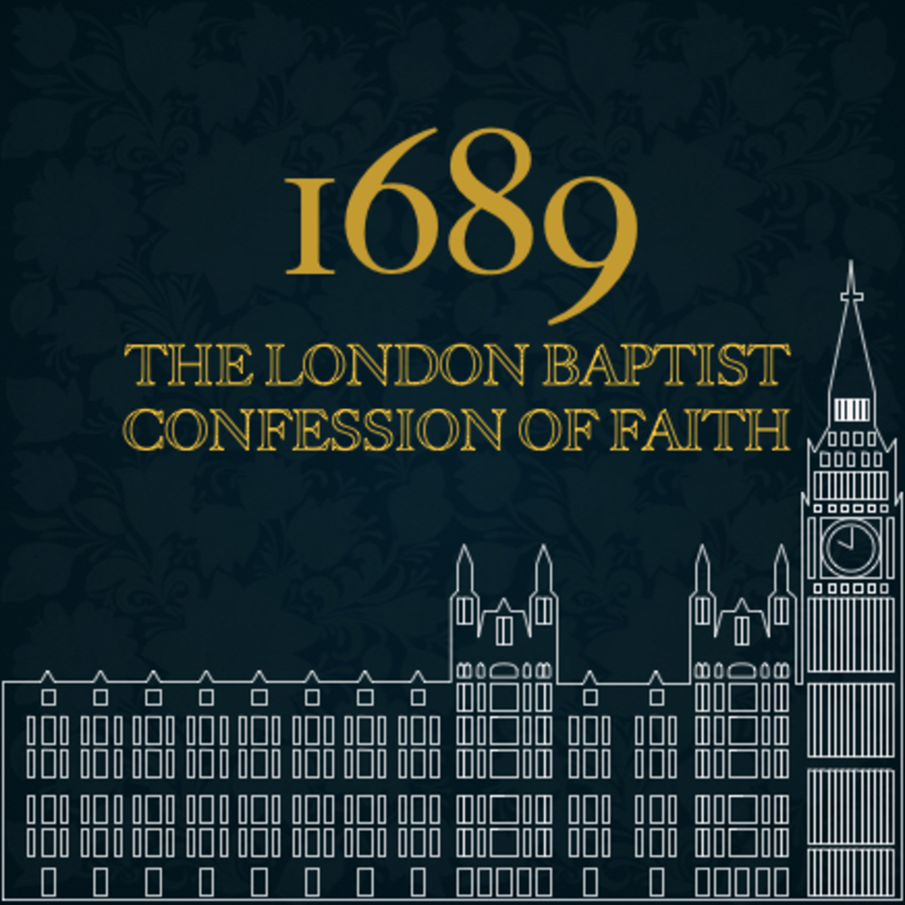 The 1689 London Baptist Confession of Faith - Chapter 3 - God's Decree - part 2/4 episode artwork