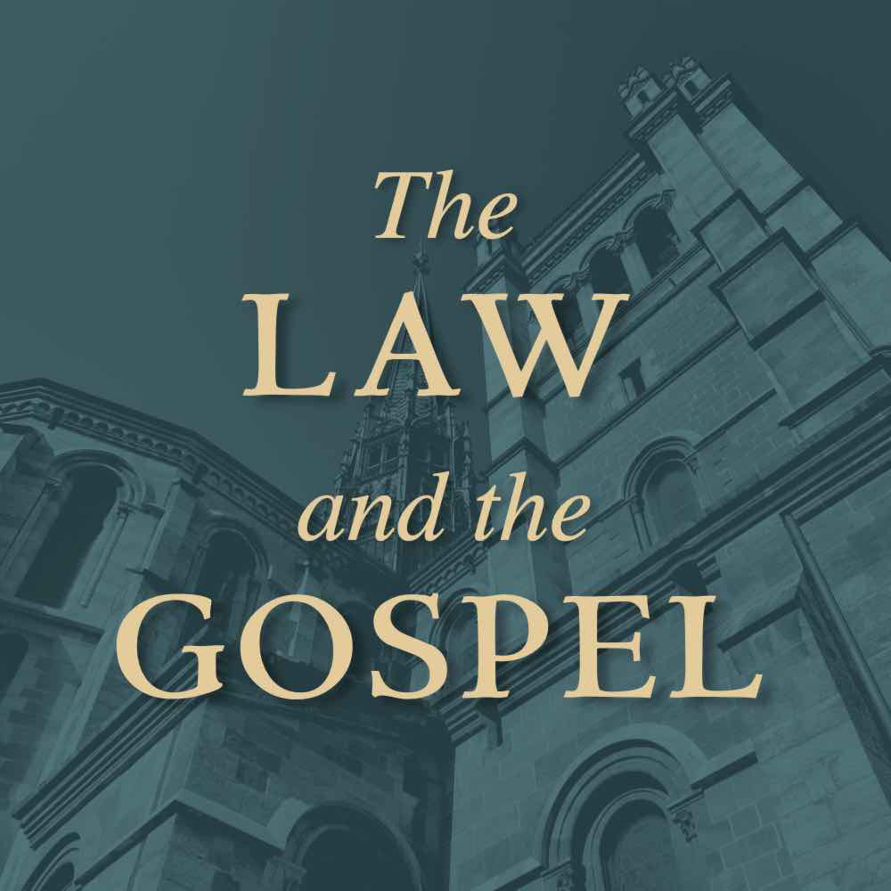 The Harmony of the Law and Gospel - Various Texts - Pastor Stuart Sanders