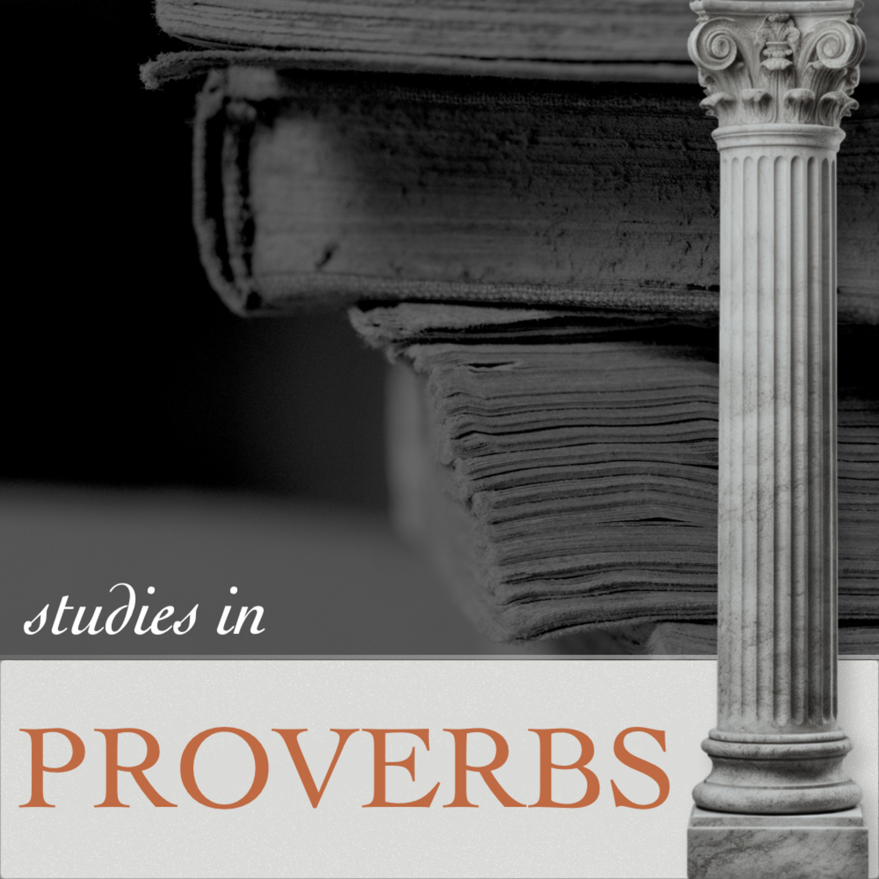 “The God of the Proverbs” - various texts - Pastor Stuart Sanders episode artwork