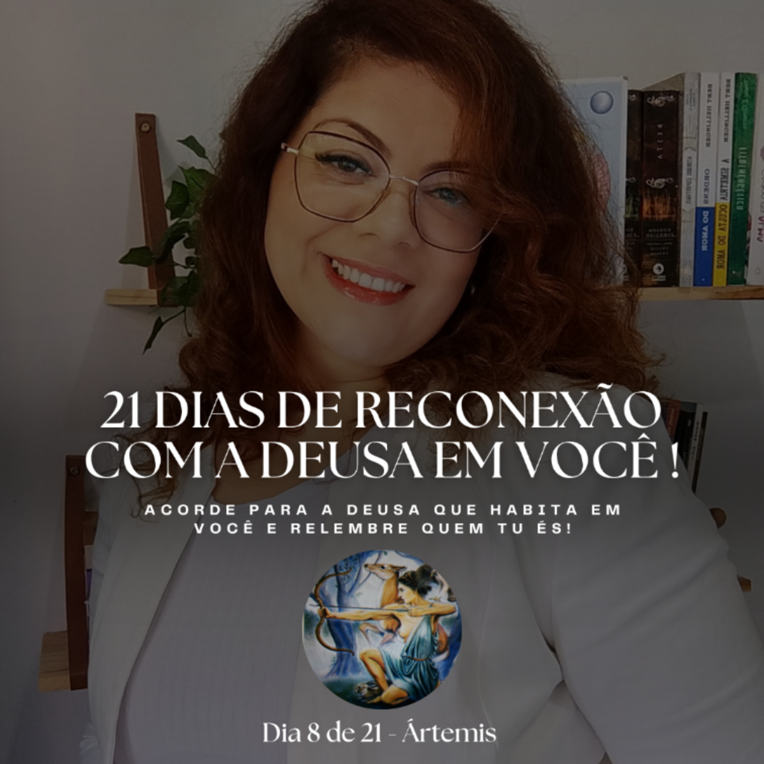 21 dias de Reconexão com a Deusa em você! EP. 8 Ártemis episode artwork
