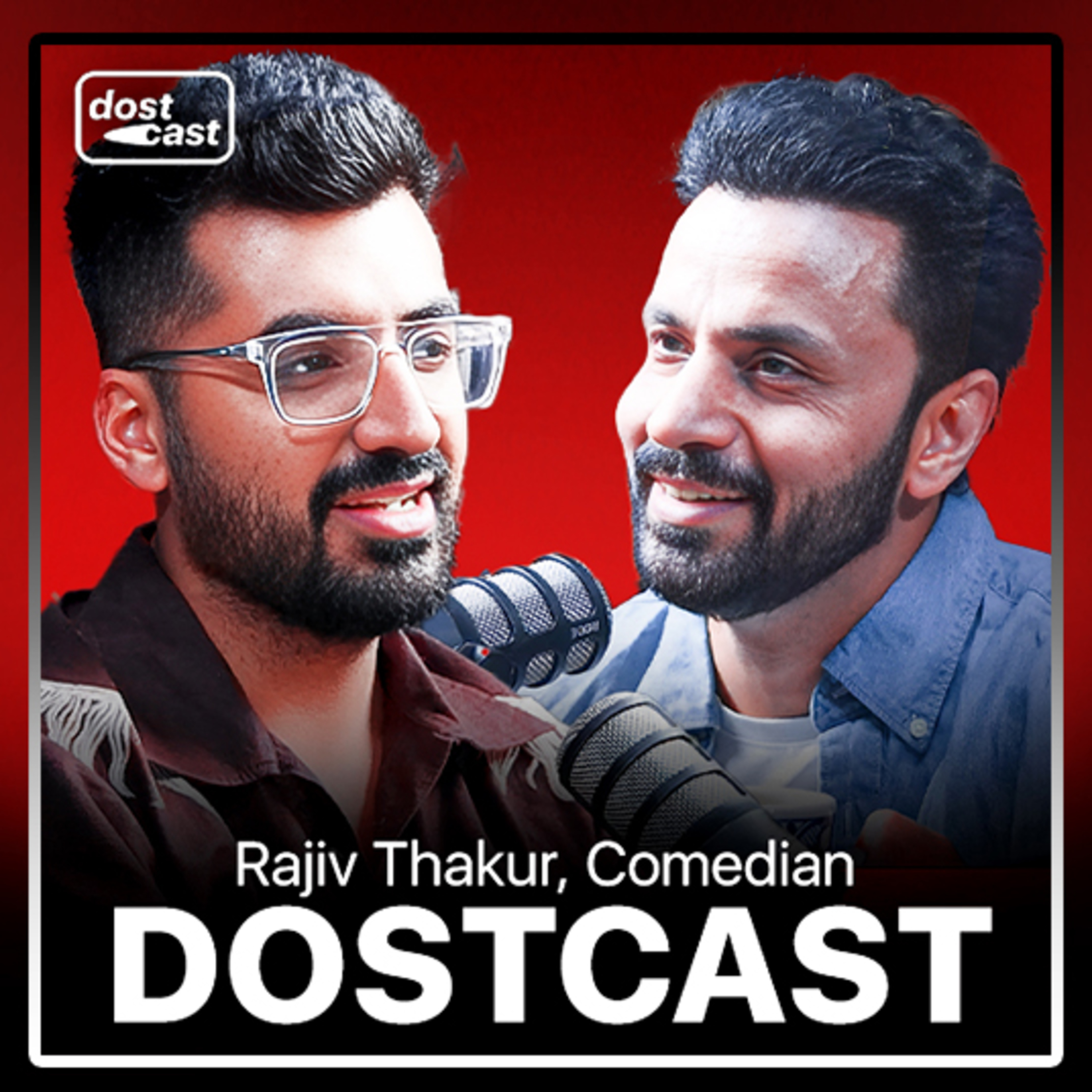  @rajivthakurofficial on Kapil Sharma, Depression, Buying His First House & Much More | Dostcast