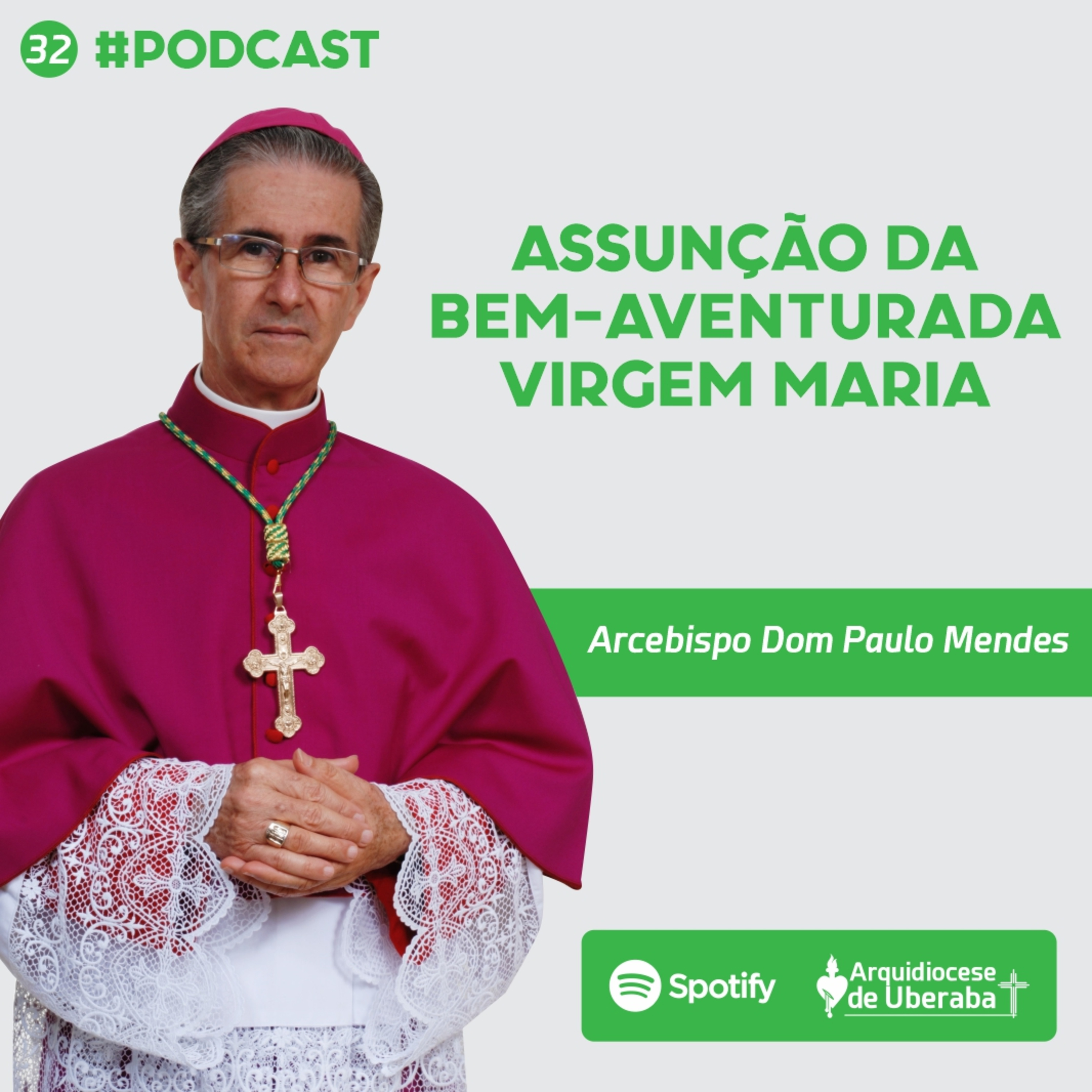 Dom Paulo #32 - Assunção da Bem-Aventurada Virgem Maria 20/08/2023 episode artwork