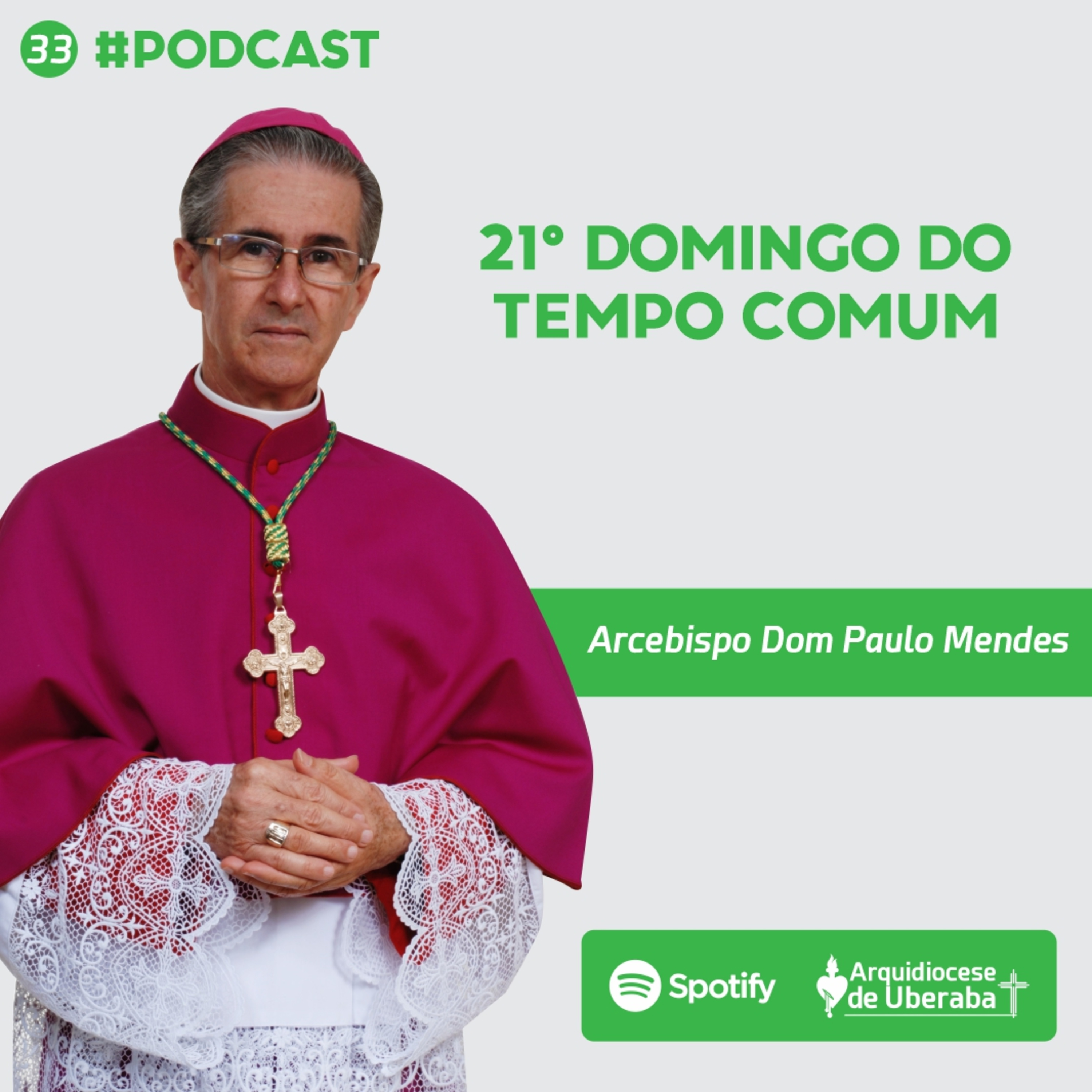 Dom Paulo #33 - 21º Domingo do Tempo Comum 27/08/2023 episode artwork