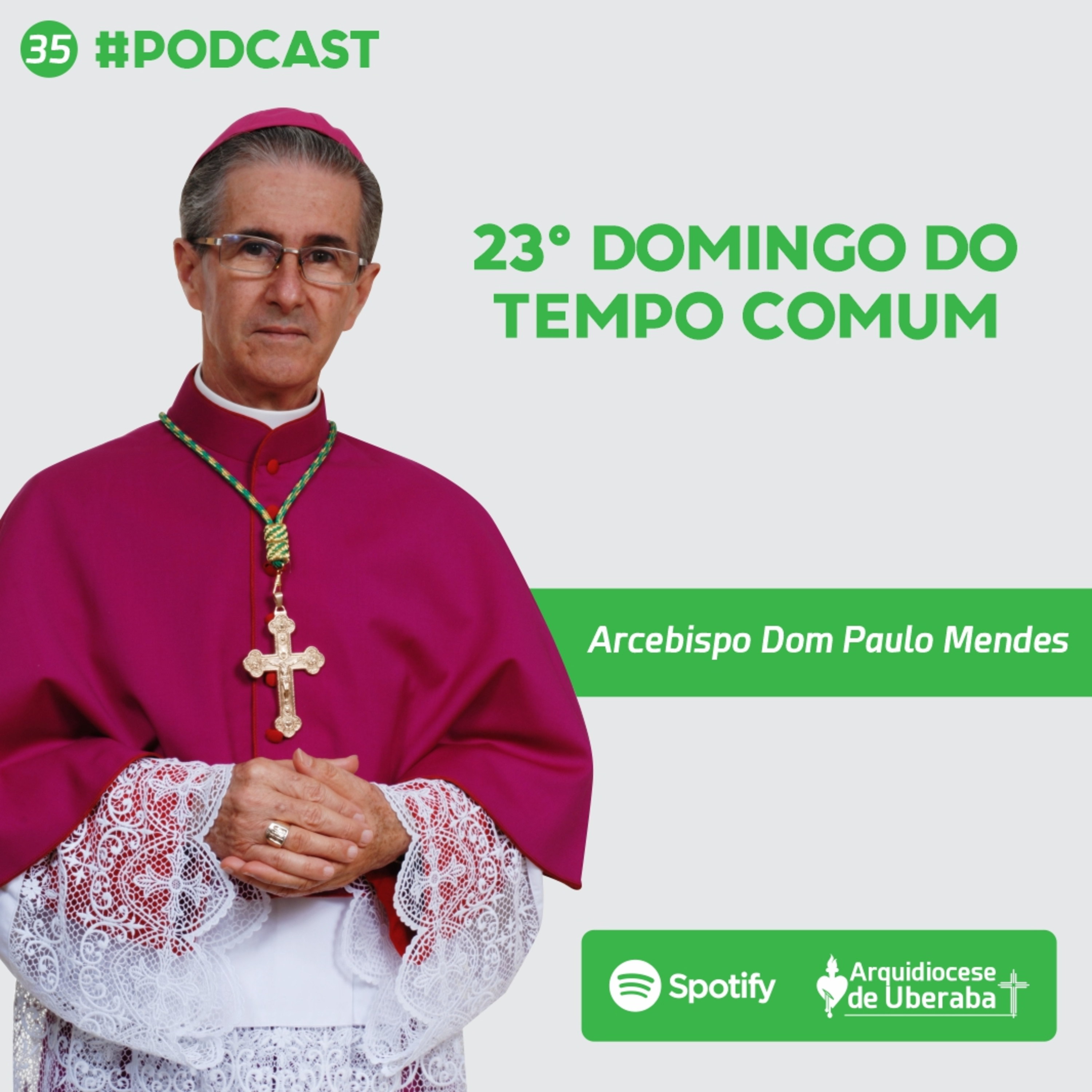Dom Paulo #35 - 23º Domingo do Tempo Comum 10/09/2023 episode artwork