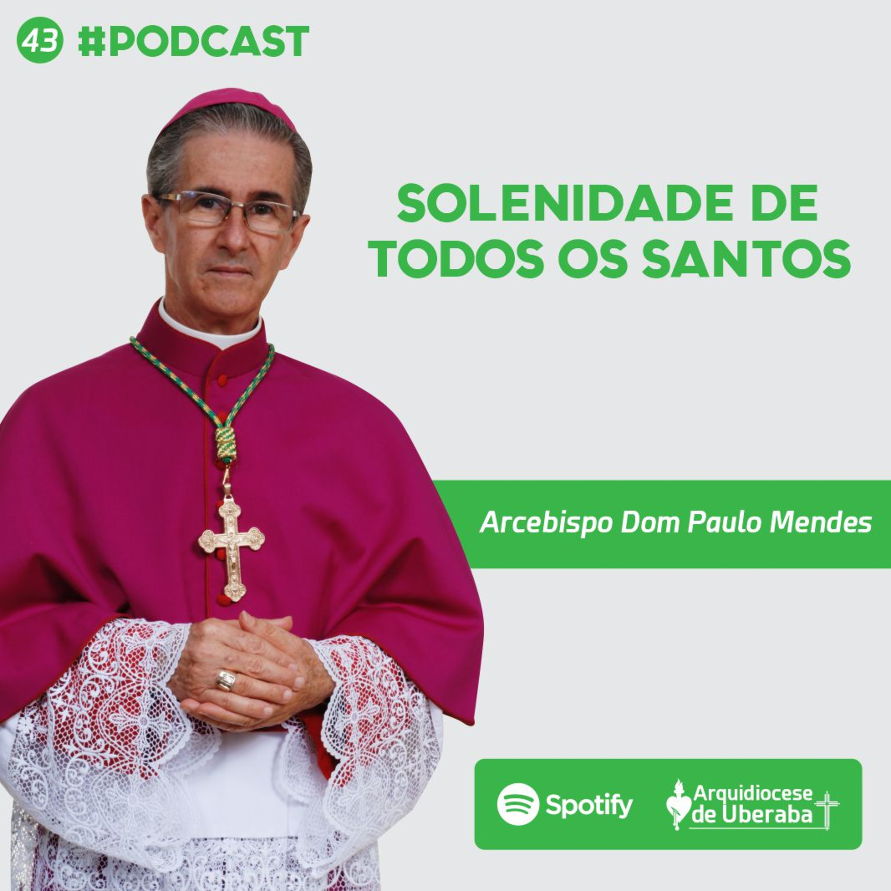Dom Paulo #43 - Solenidade de Todos os Santos 05/11/2023 episode artwork