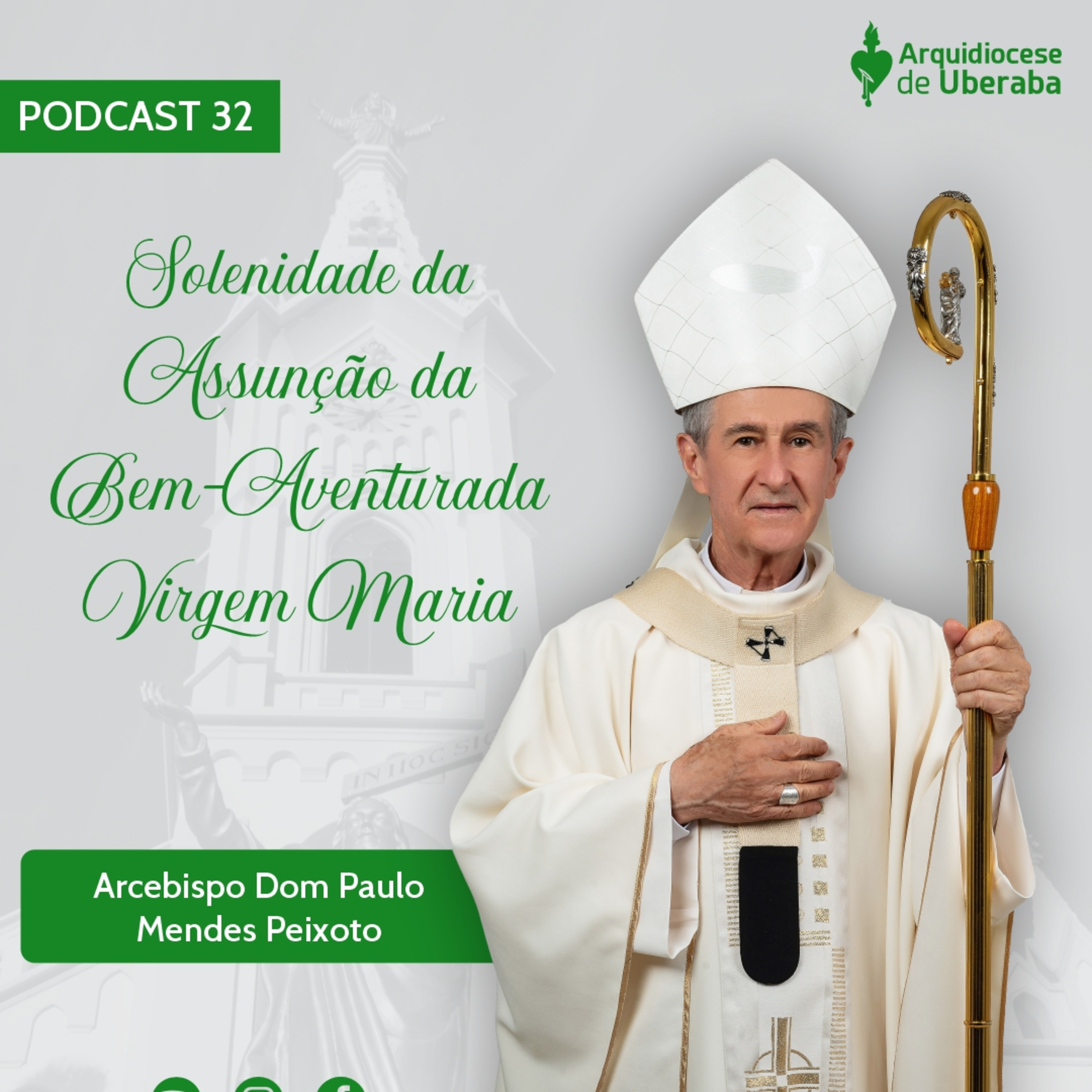 Dom Paulo #32 - Solenidade da Assunção da Bem-Aventurada Virgem Maria 17/08/25 episode artwork