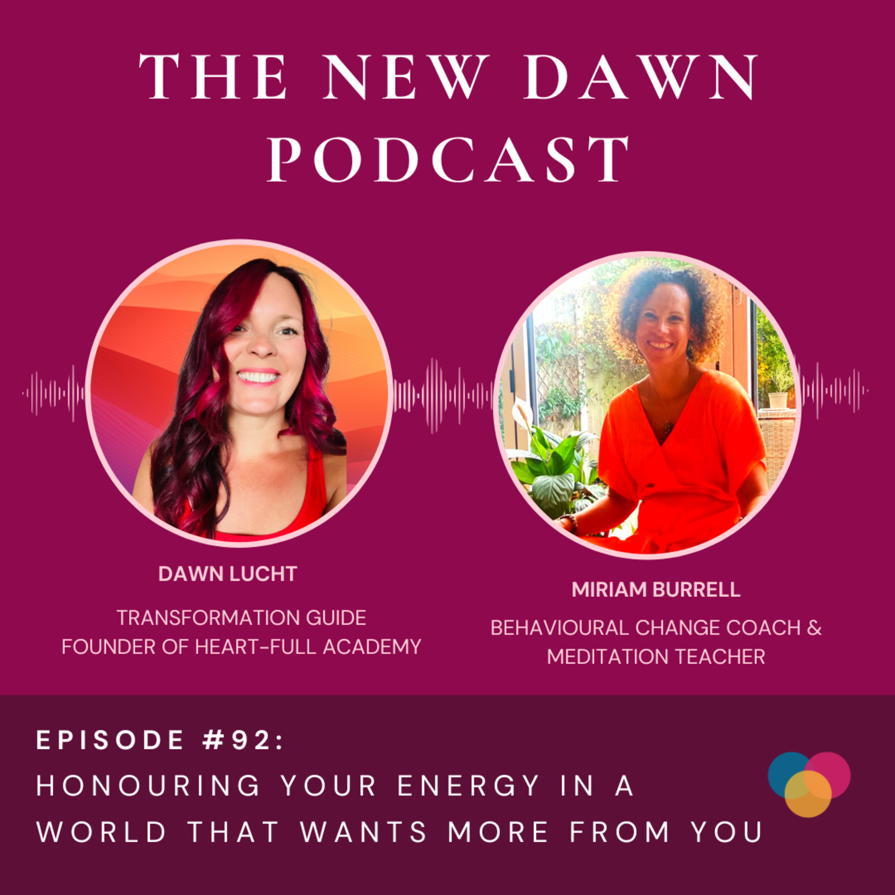 092: Honouring Your Energy In A World That Wants More From You - With Miriam Burrell episode artwork