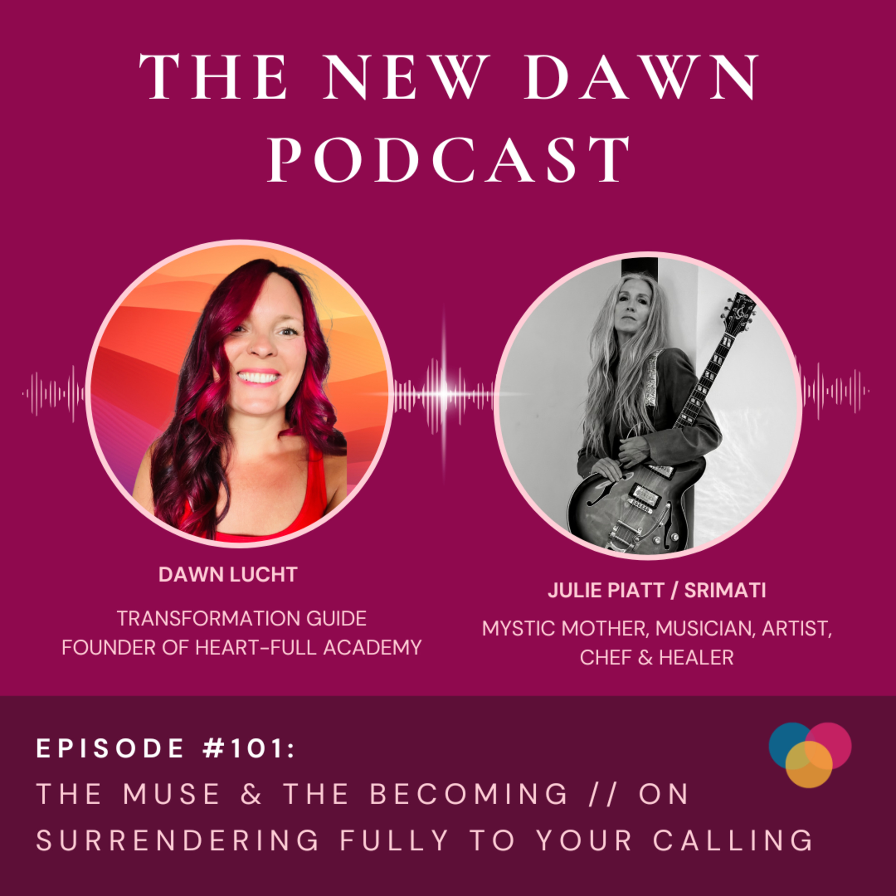101: Future Talks - The Muse and the Becoming | Julie Piatt on Surrendering Fully to Your Calling episode artwork