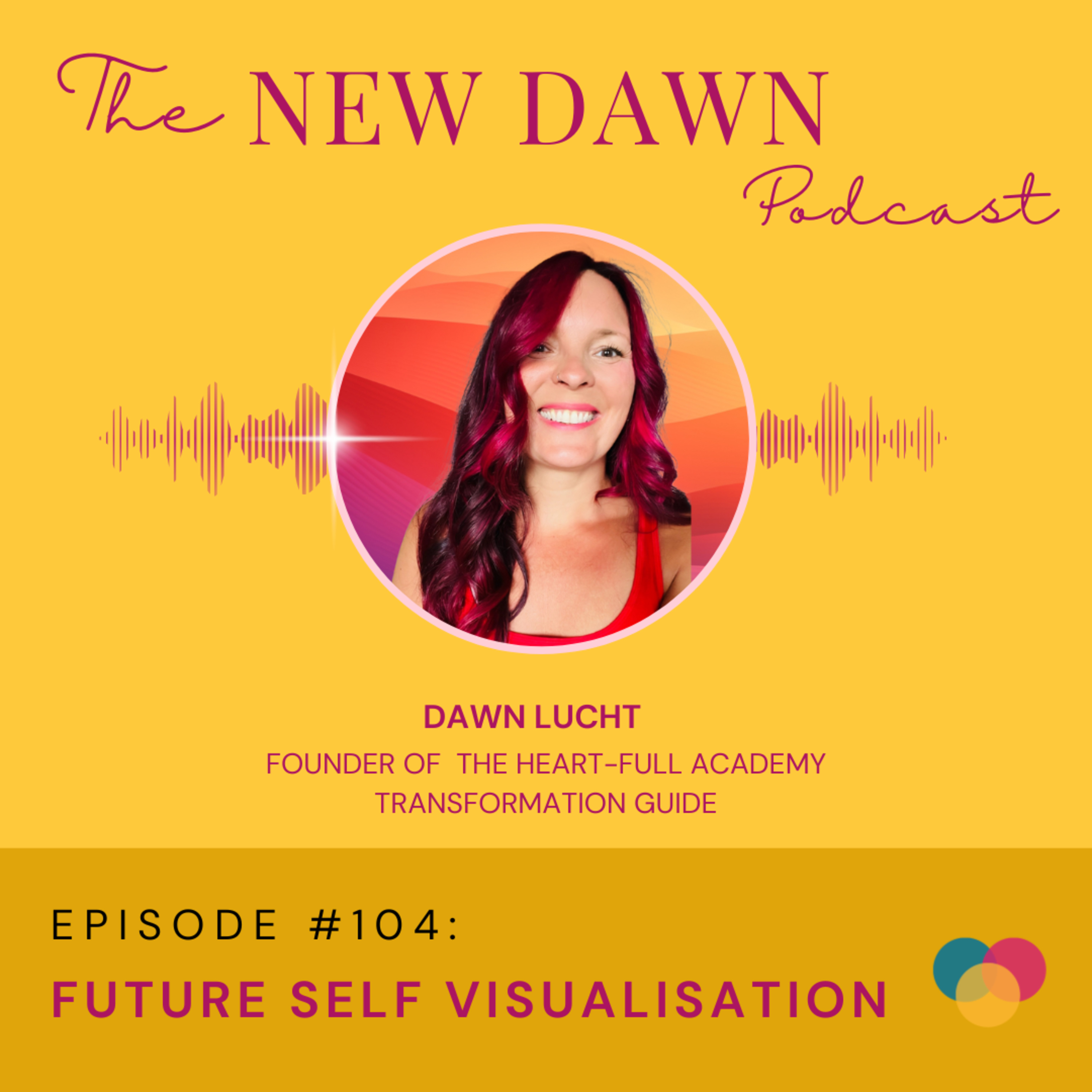 104 - Future Self Visualisation: UPGRADED episode artwork