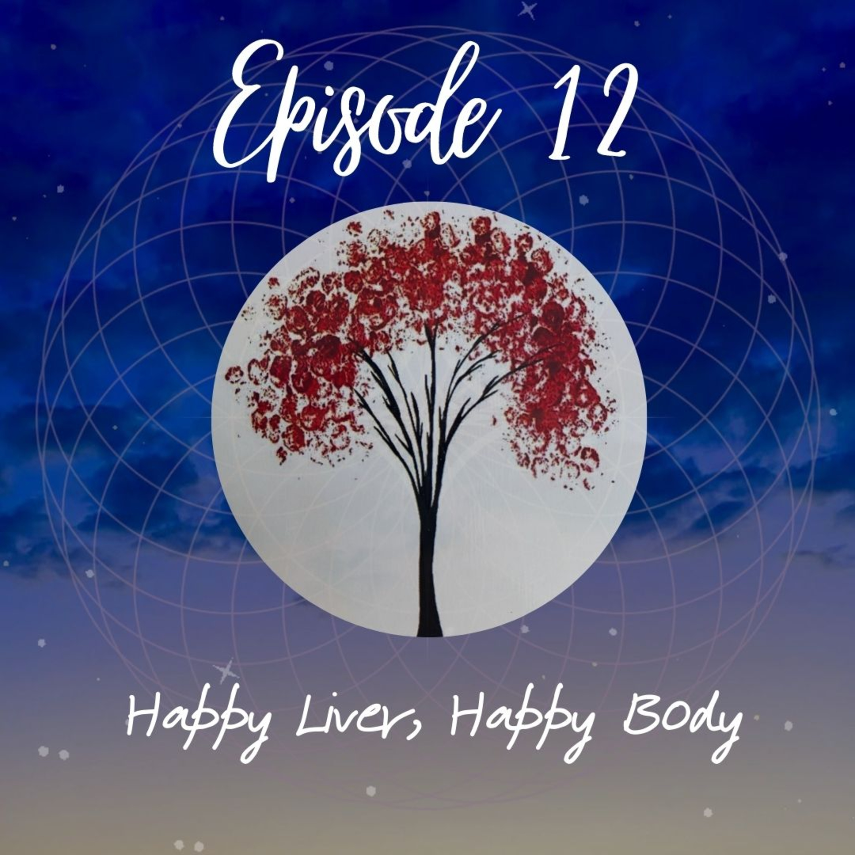 Happy Liver, Happy Body episode artwork