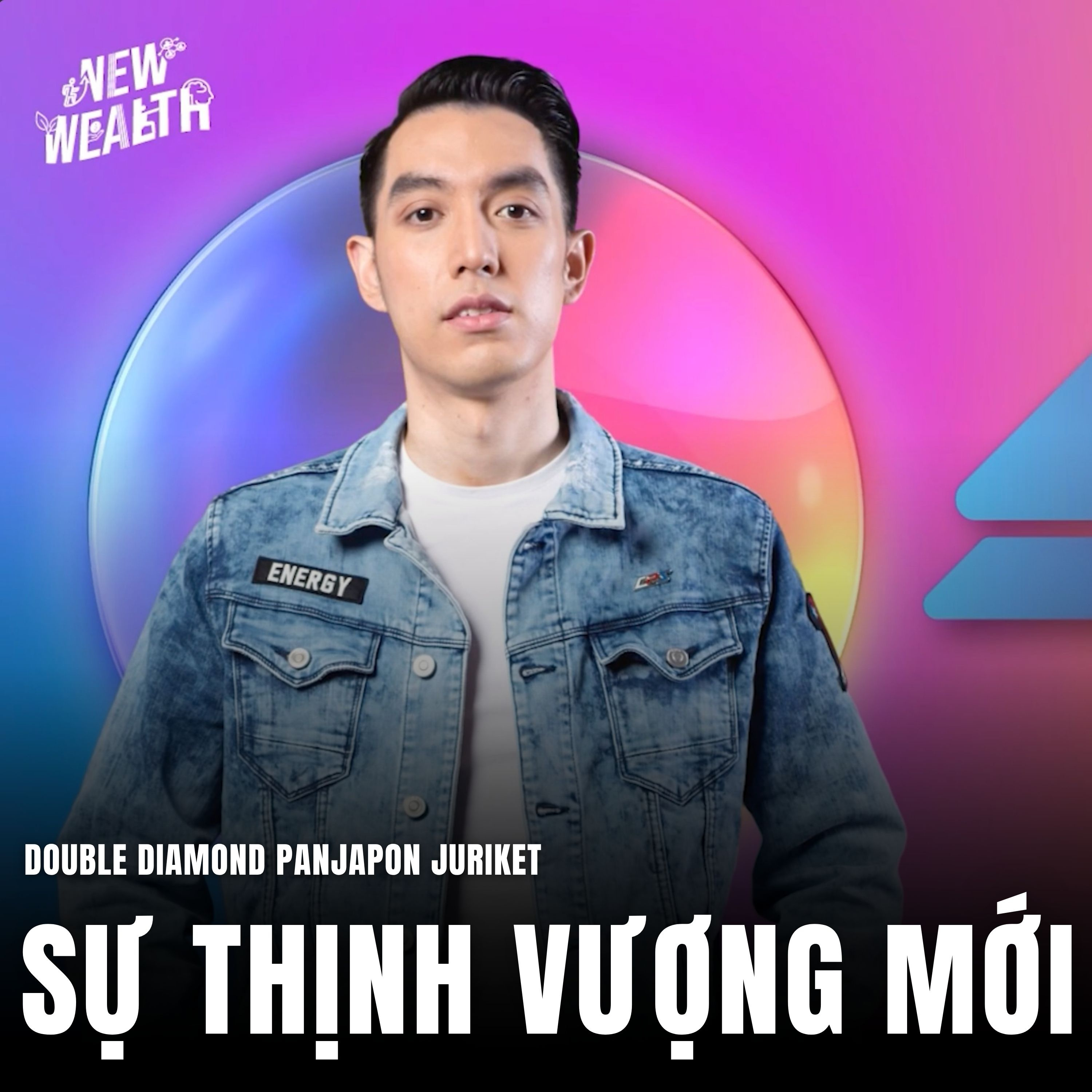 Sự thịnh vượng mới | Double Diamond Panjapon Juriket