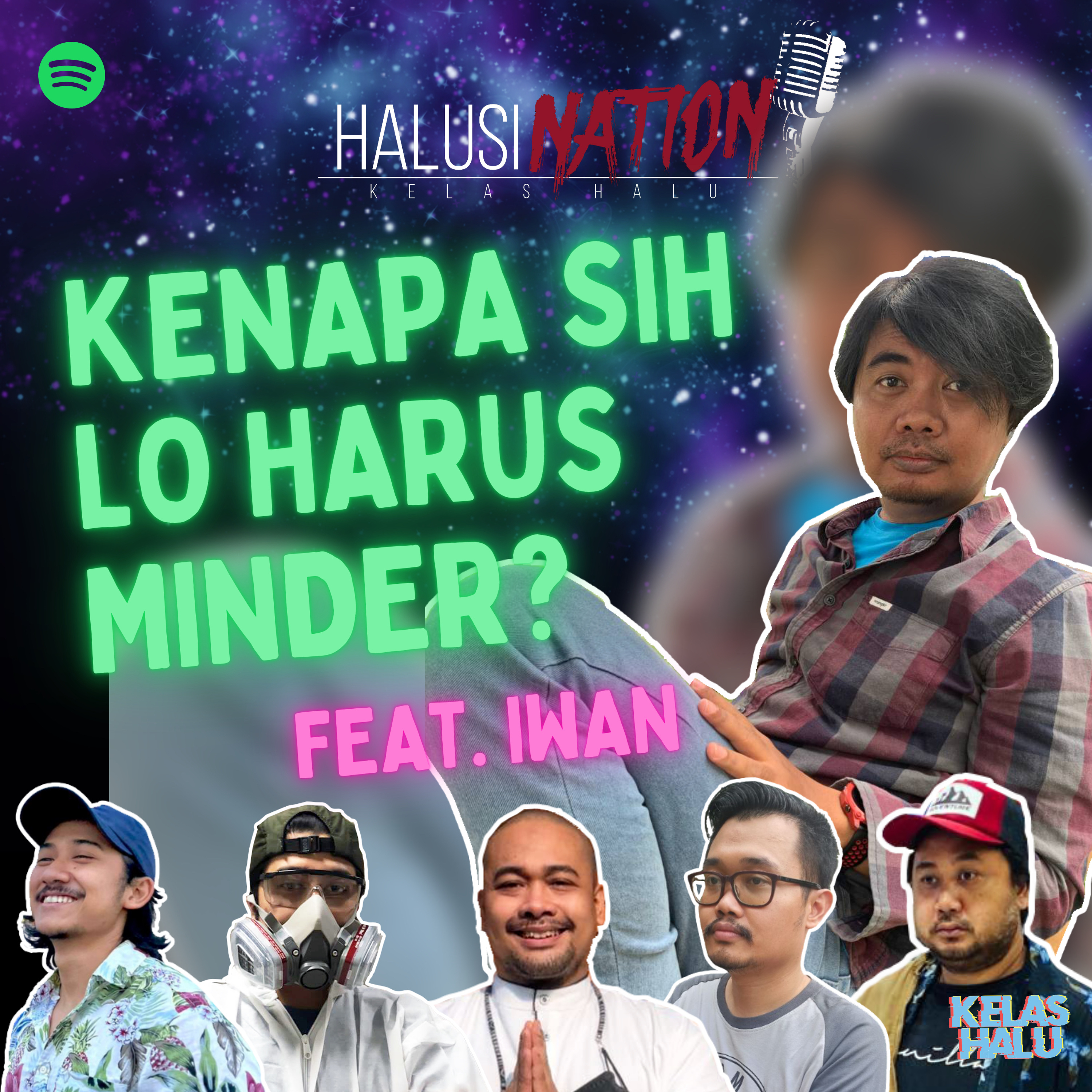 KENAPA SIH LO HARUS MINDER? FEAT. IWAN! episode artwork