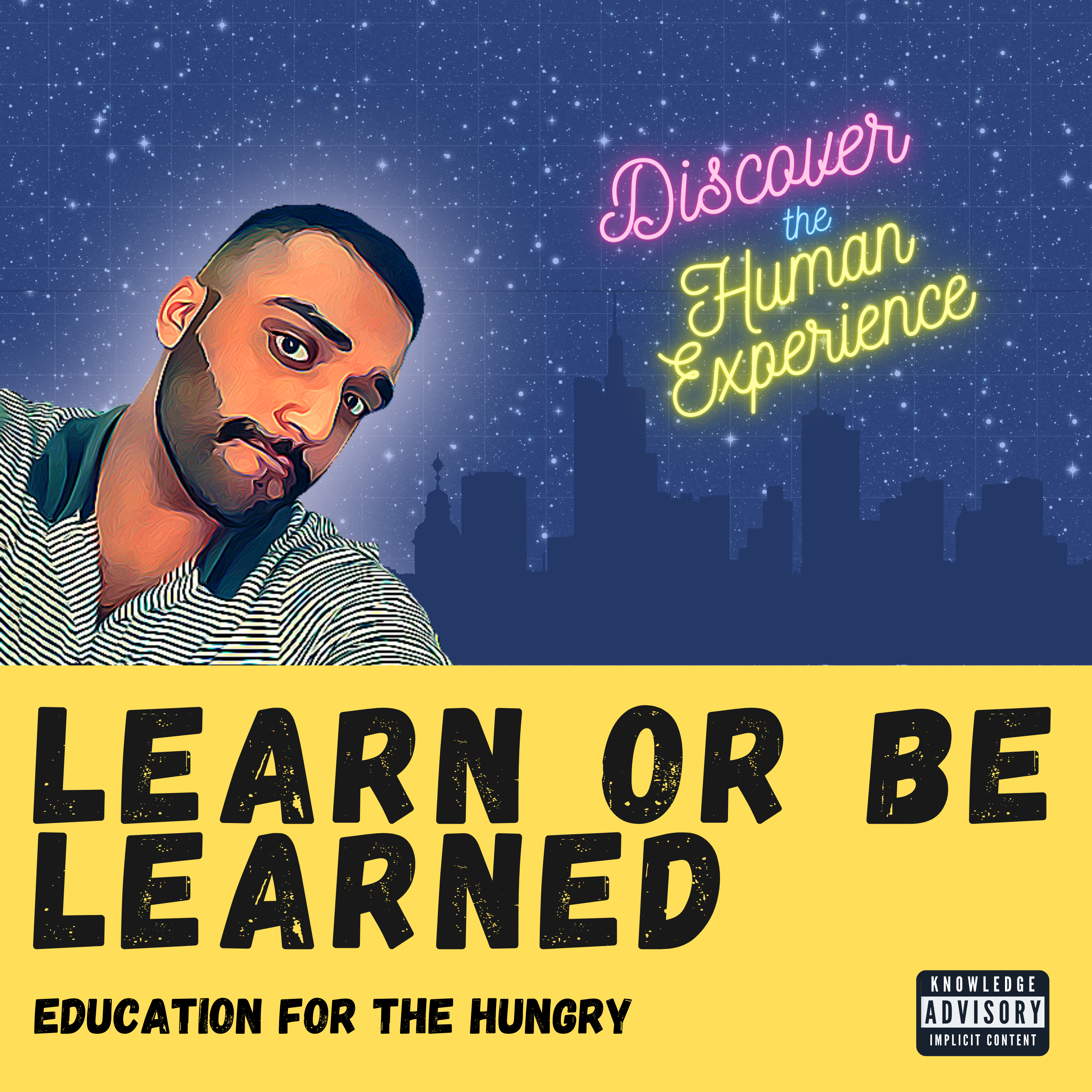 Learn or Be Learned